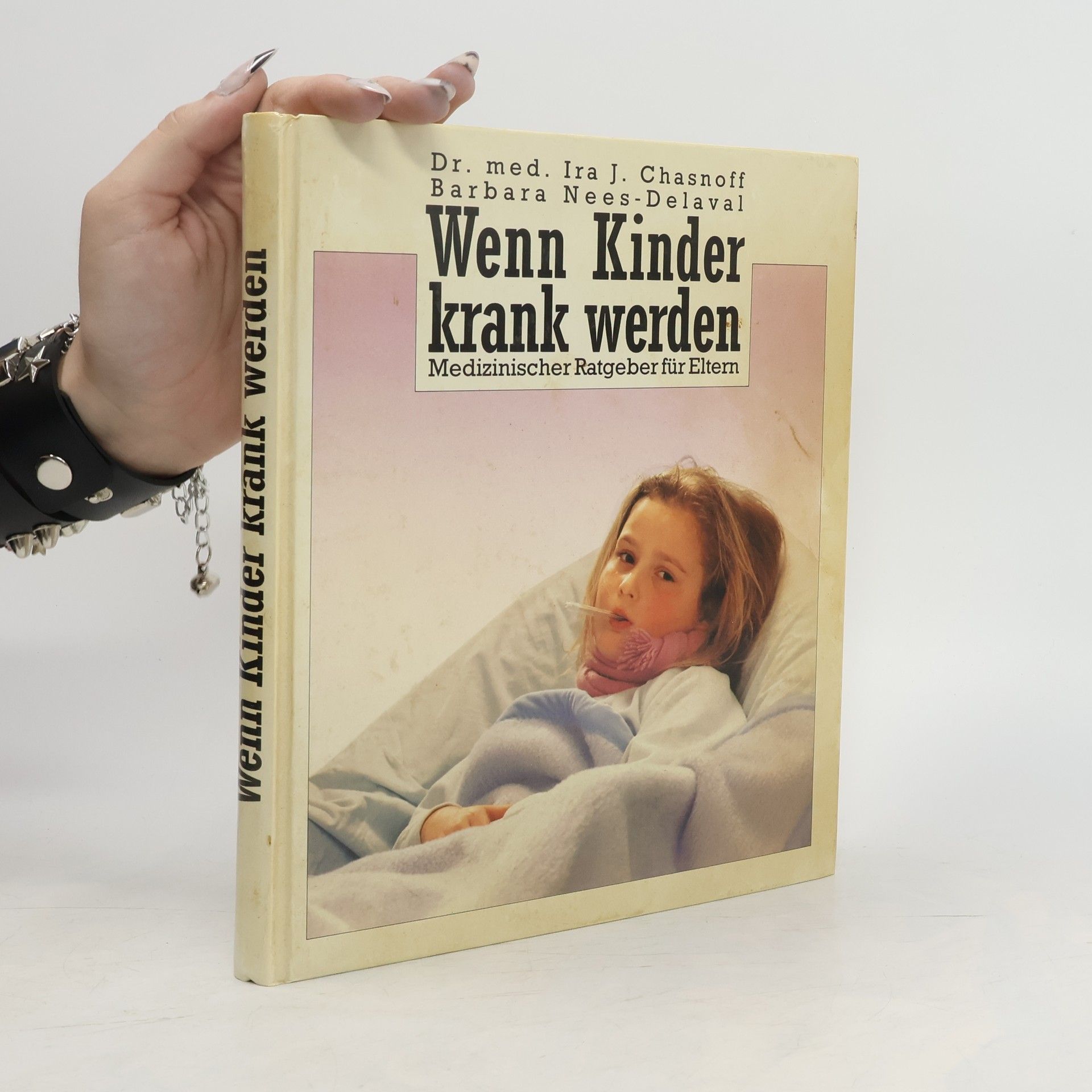 Barbara Nees Delaval Wenn Kinder krank werden