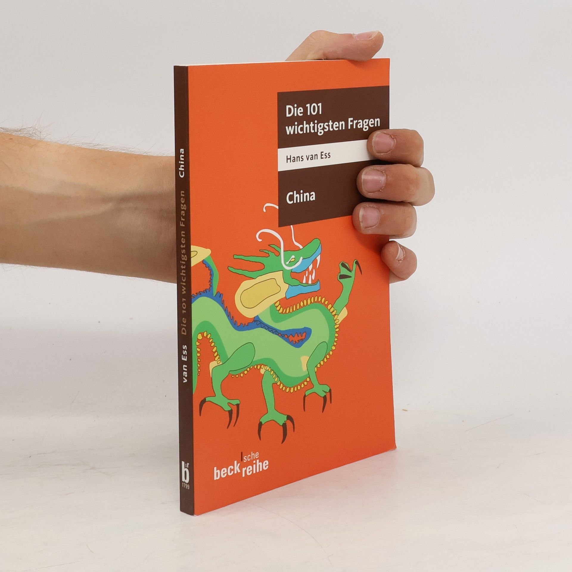 Hans van Ess Die 101 wichtigsten Fragen - China