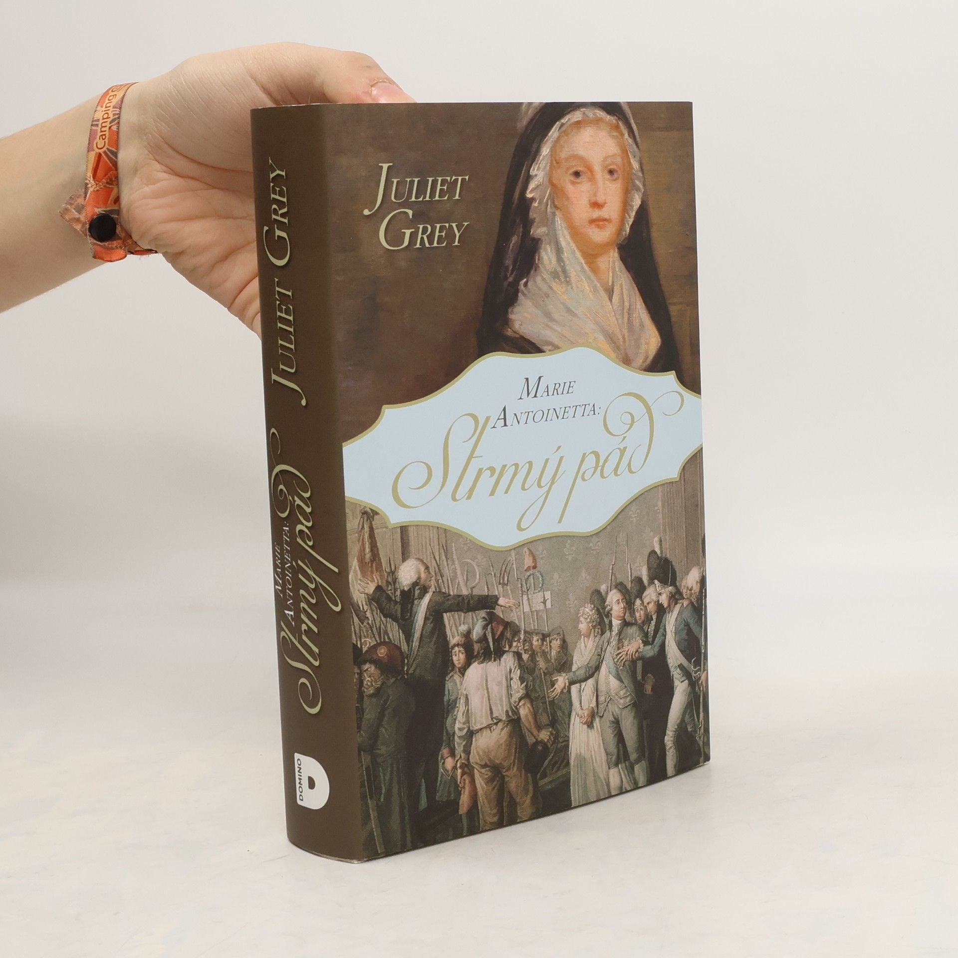Juliet Grey Marie Antoinetta. Strmý pád