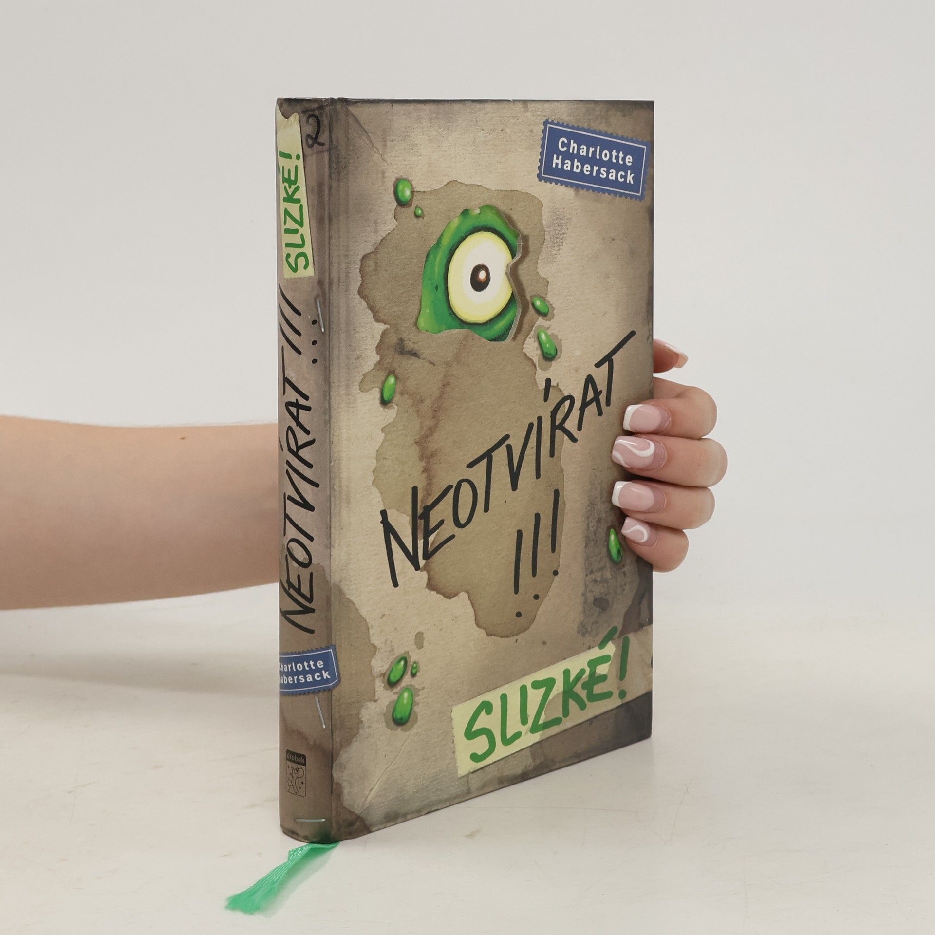 Charlotte Habersack Neotvírat!!!. Slizké!
