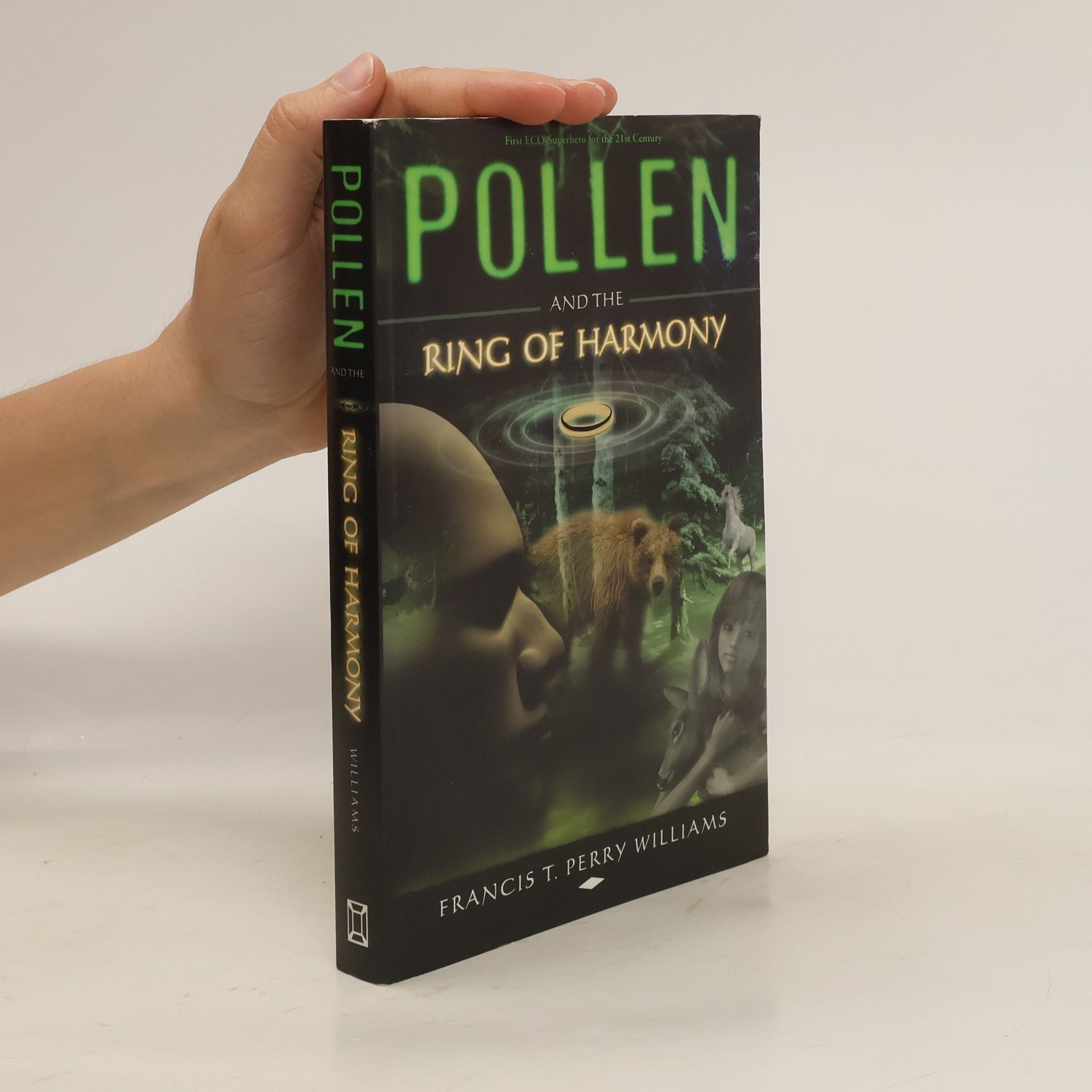 Francis T. Perry Williams Pollen and the Ring of Harmony
