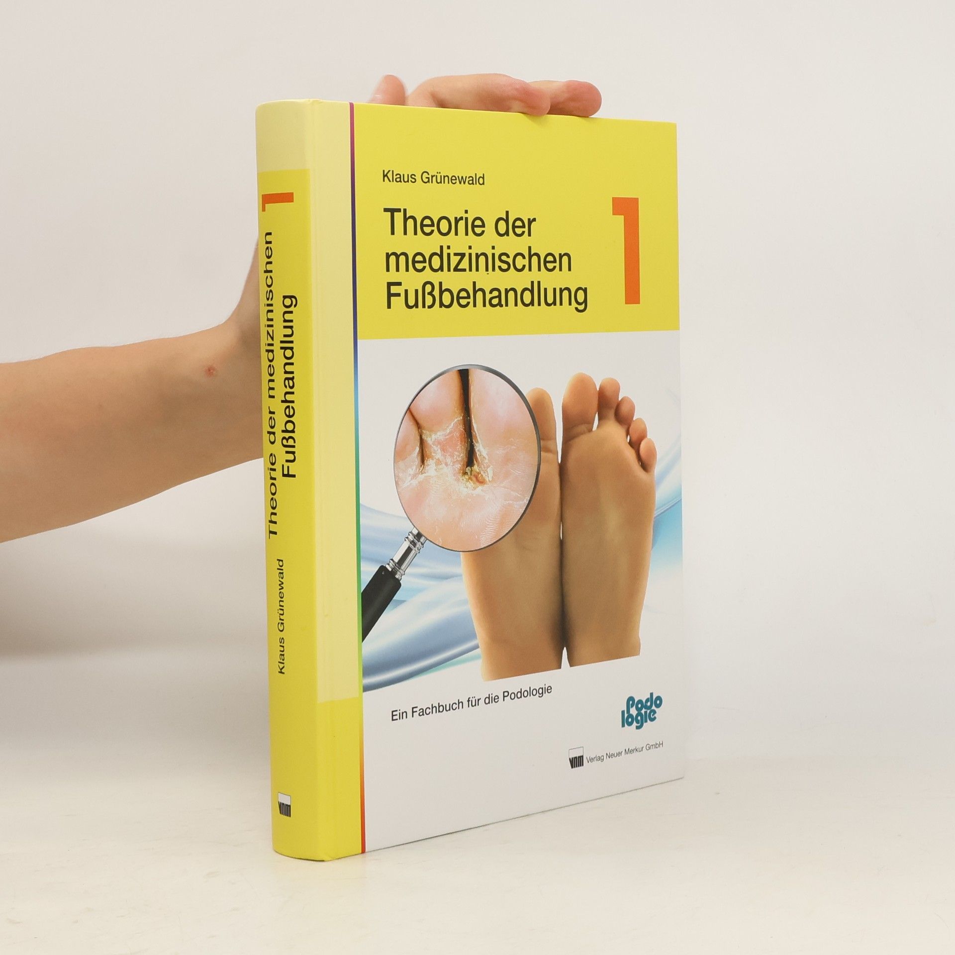 Klaus Grünewald Theorie der medizinischen Fußbehandlung 1