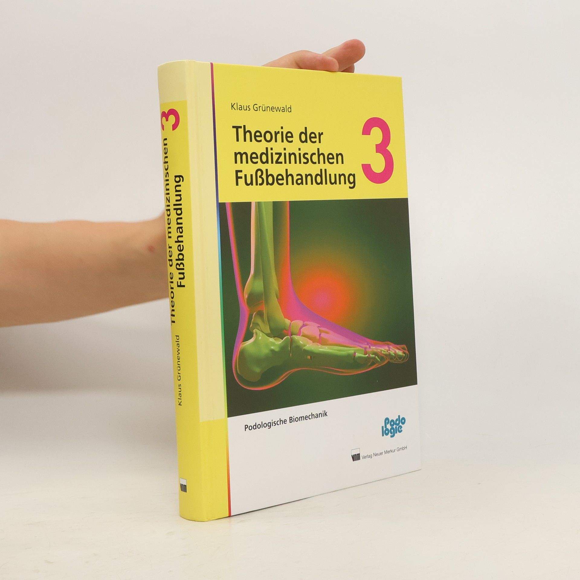 Klaus Grünewald Theorie der medizinischen Fußbehandlung