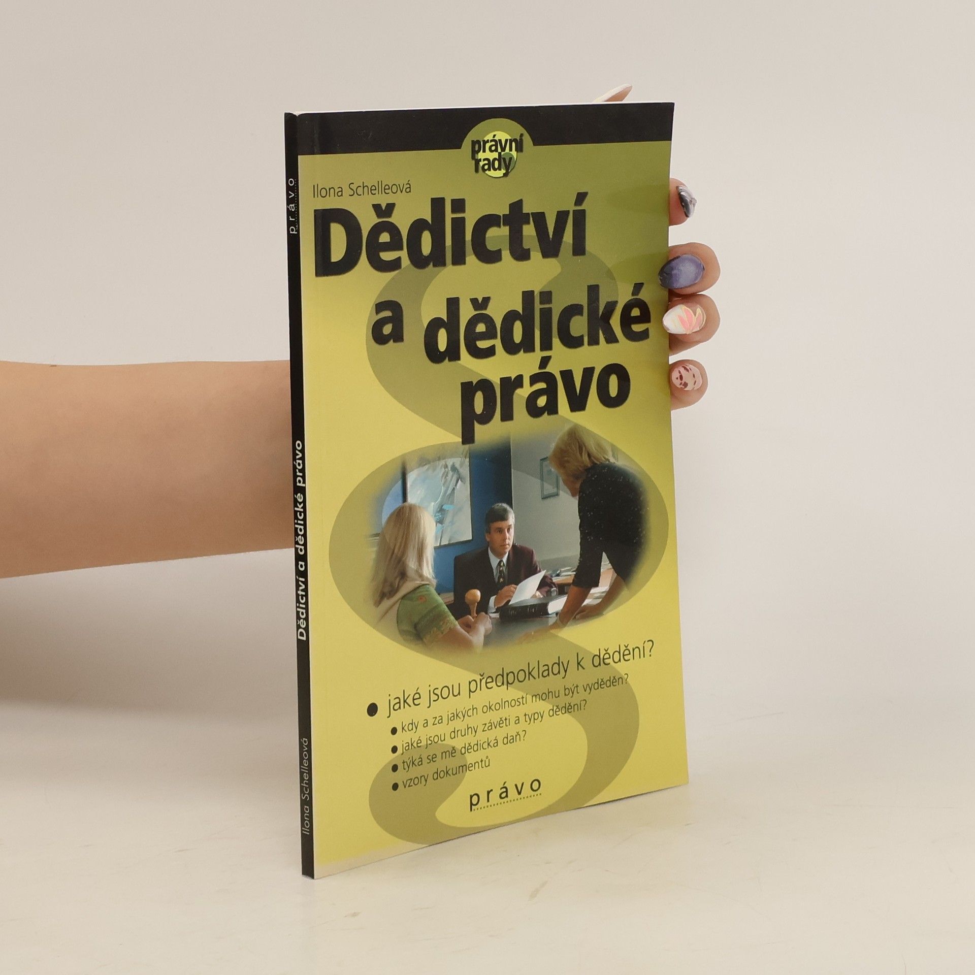 Ilona Schellová Dědictví a dědické právo