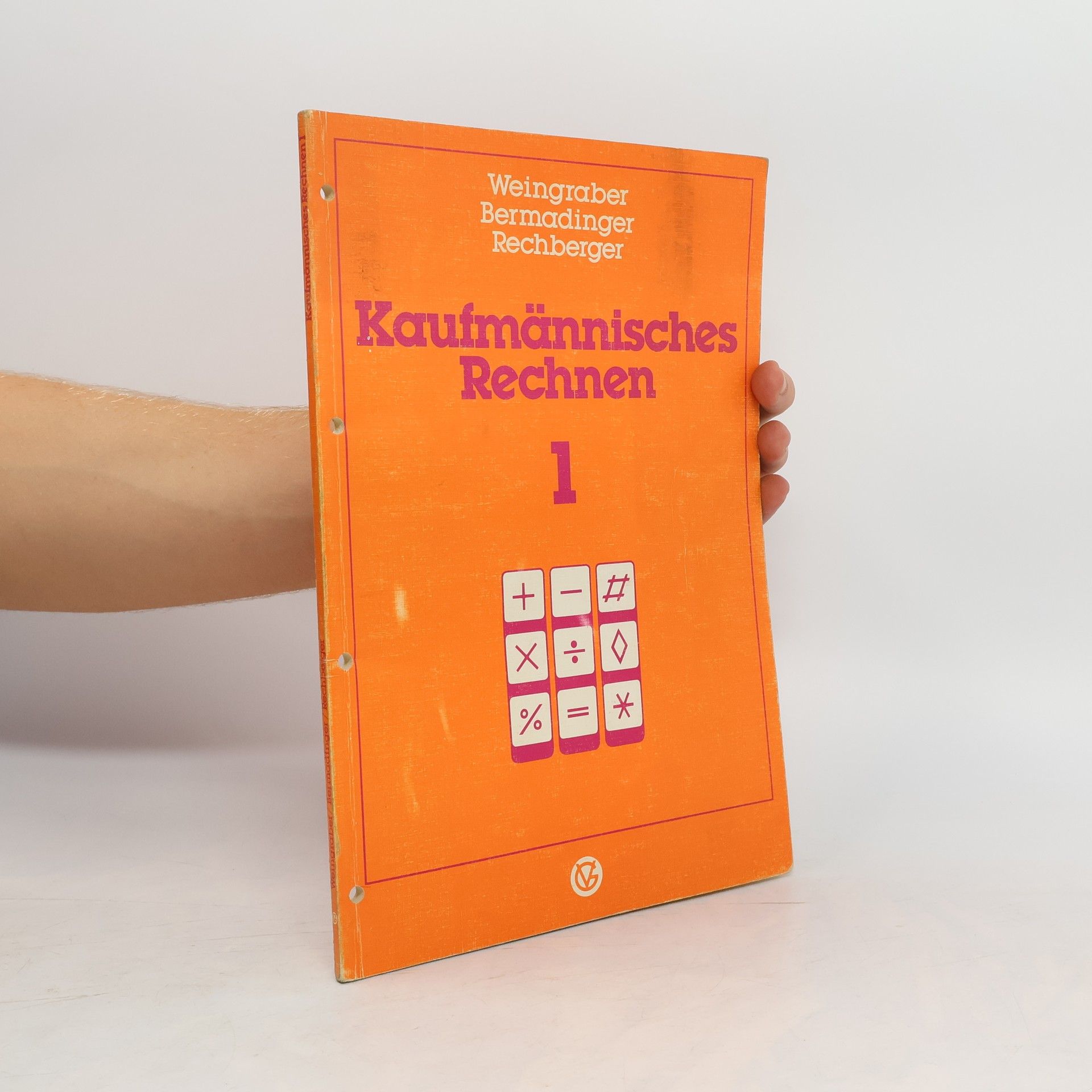 Kurt Weingraber Kaufmännisches Rechnen. 1