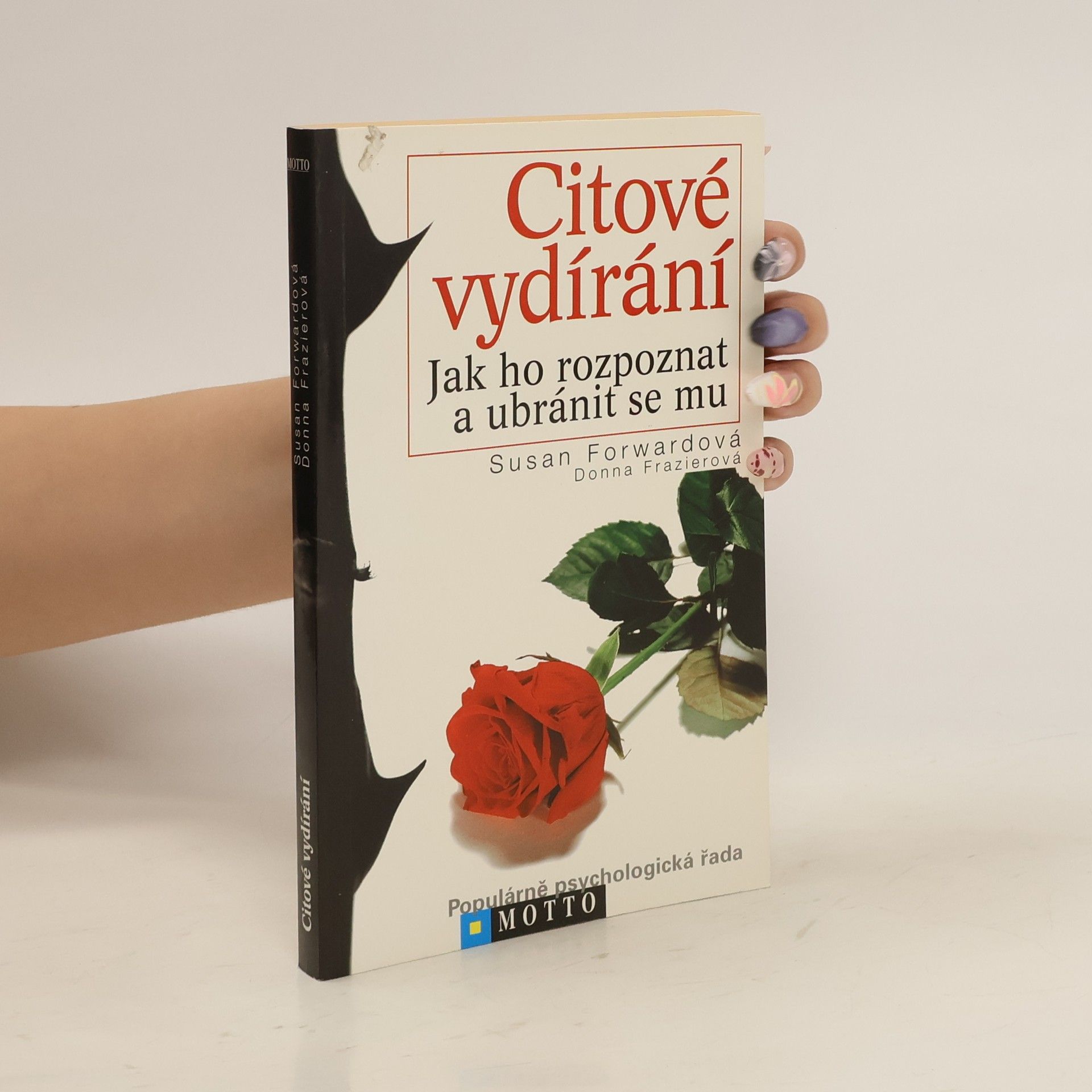 Susan Forward Citové vydírání. Jak ho rozpoznat a ubránit se mu