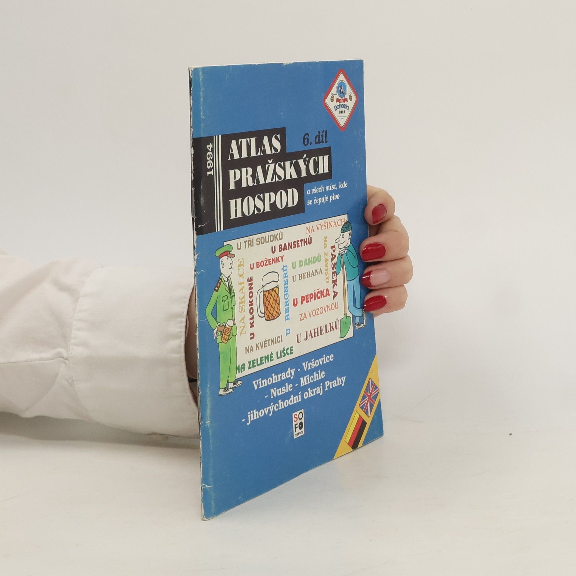 Collectif d'auteurs Atlas pražských hospod a všech míst, kde se čepuje pivo. 6. díl