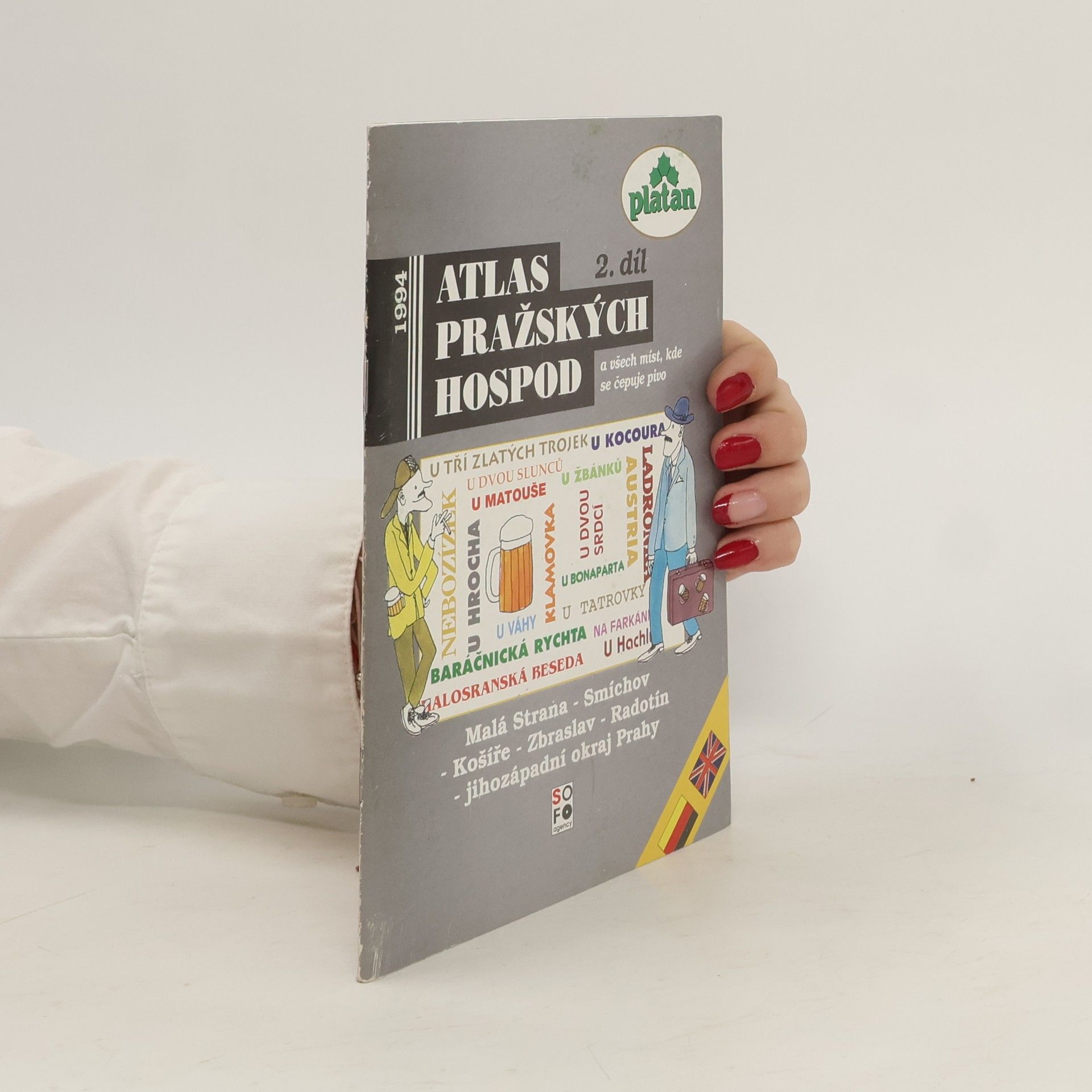 Kolektív autorov Atlas pražských hospod a všech míst, kde se čepuje pivo. 2. díl