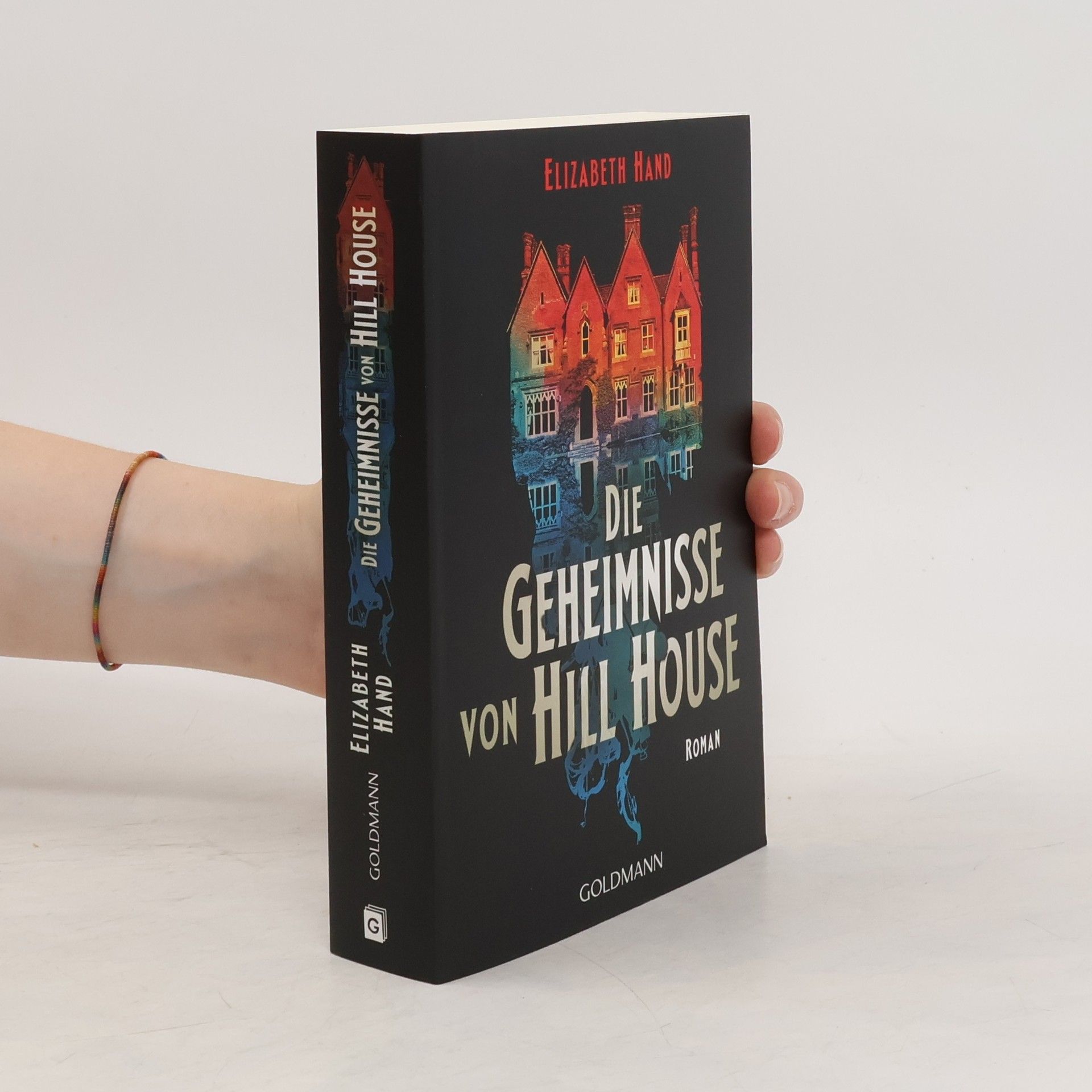 Elizabeth Hand Die Geheimnisse von Hill House. Roman