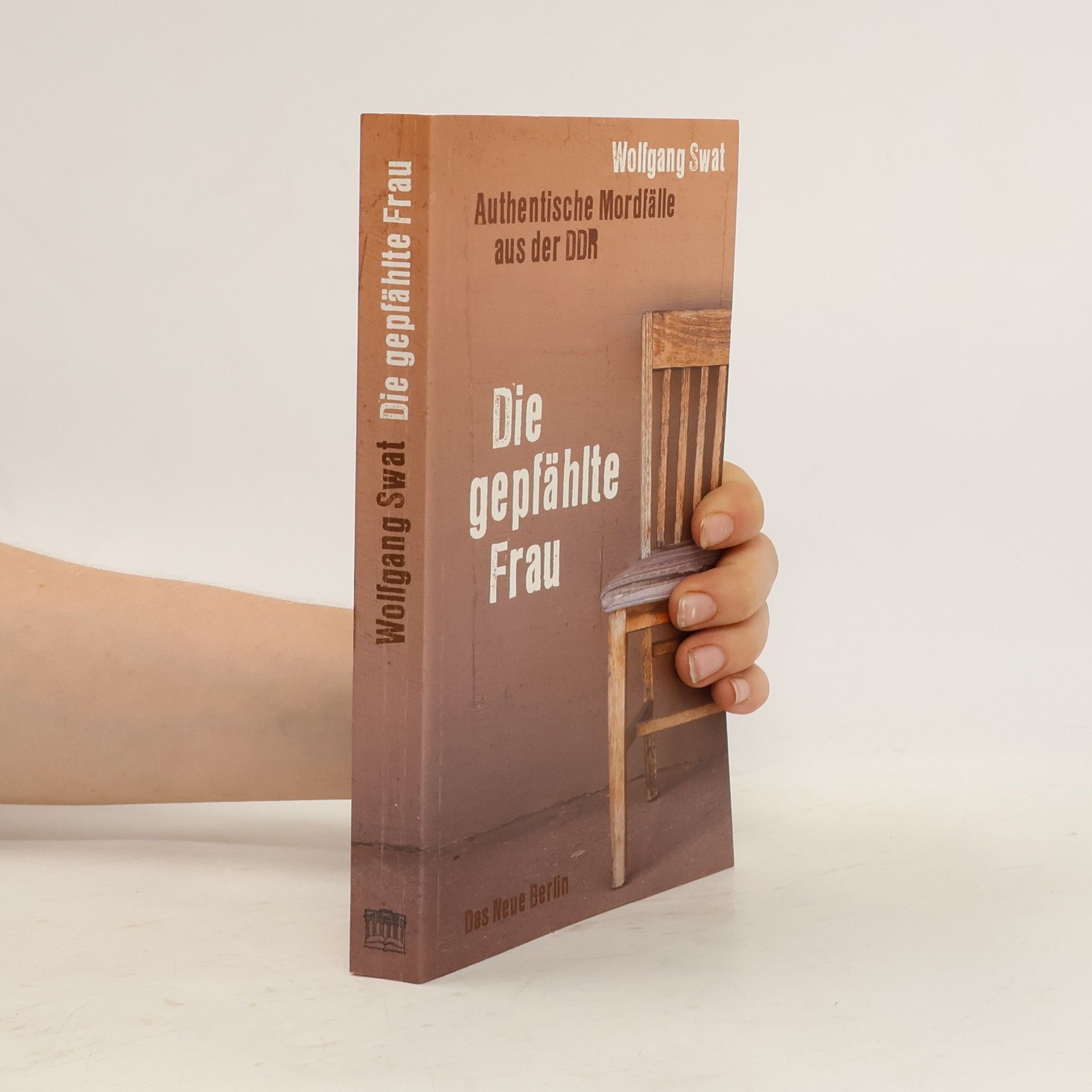 Wolfgang Swat Die gepfählte Frau