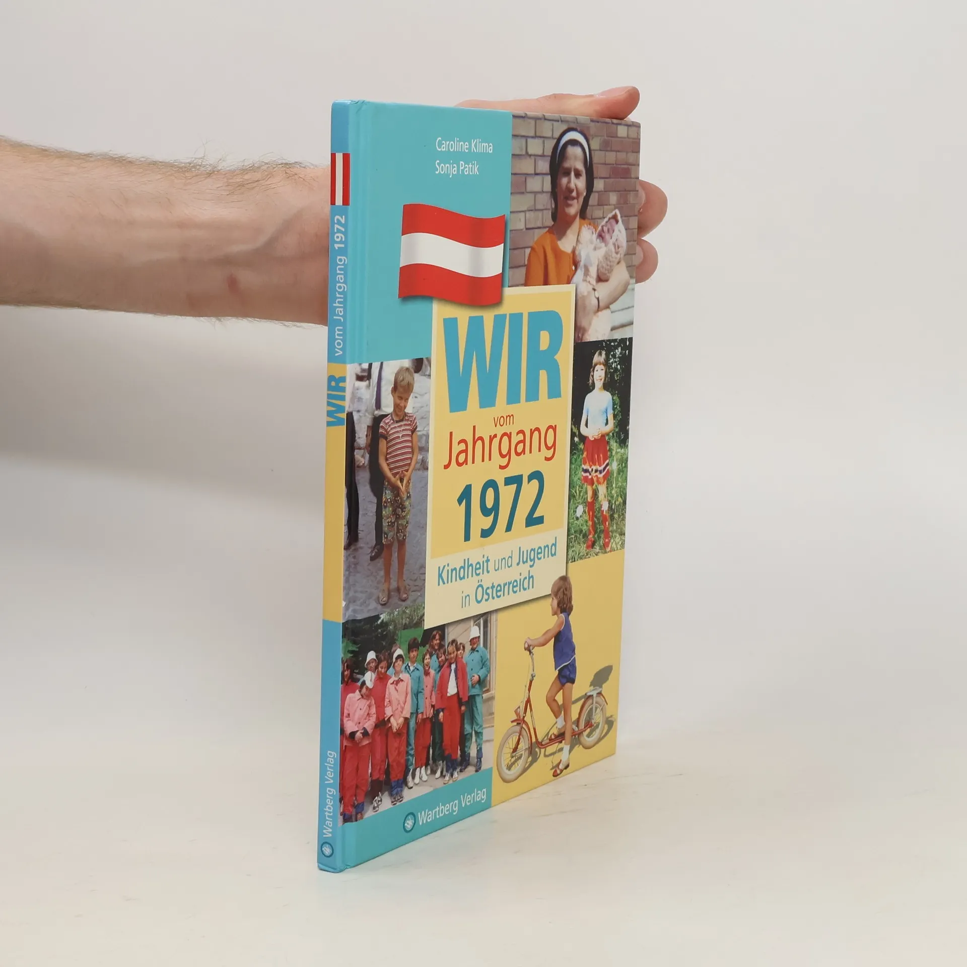 Wir vom Jahrgang 1972 - Kindheit und Jugend in Österreich | Kniha | Caroline Klima | DE