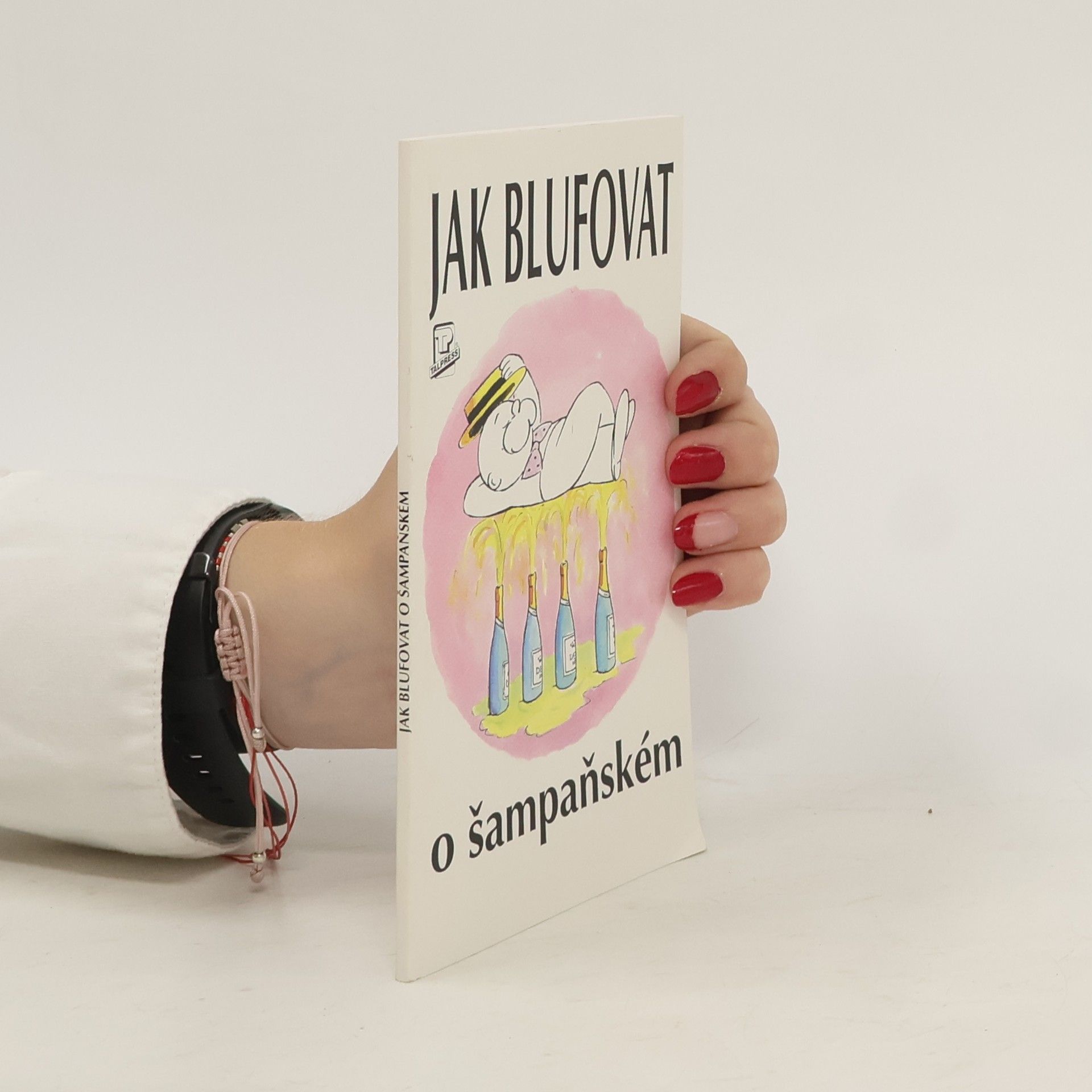 Nikolas Montesole Jak blufovat o šampaňském