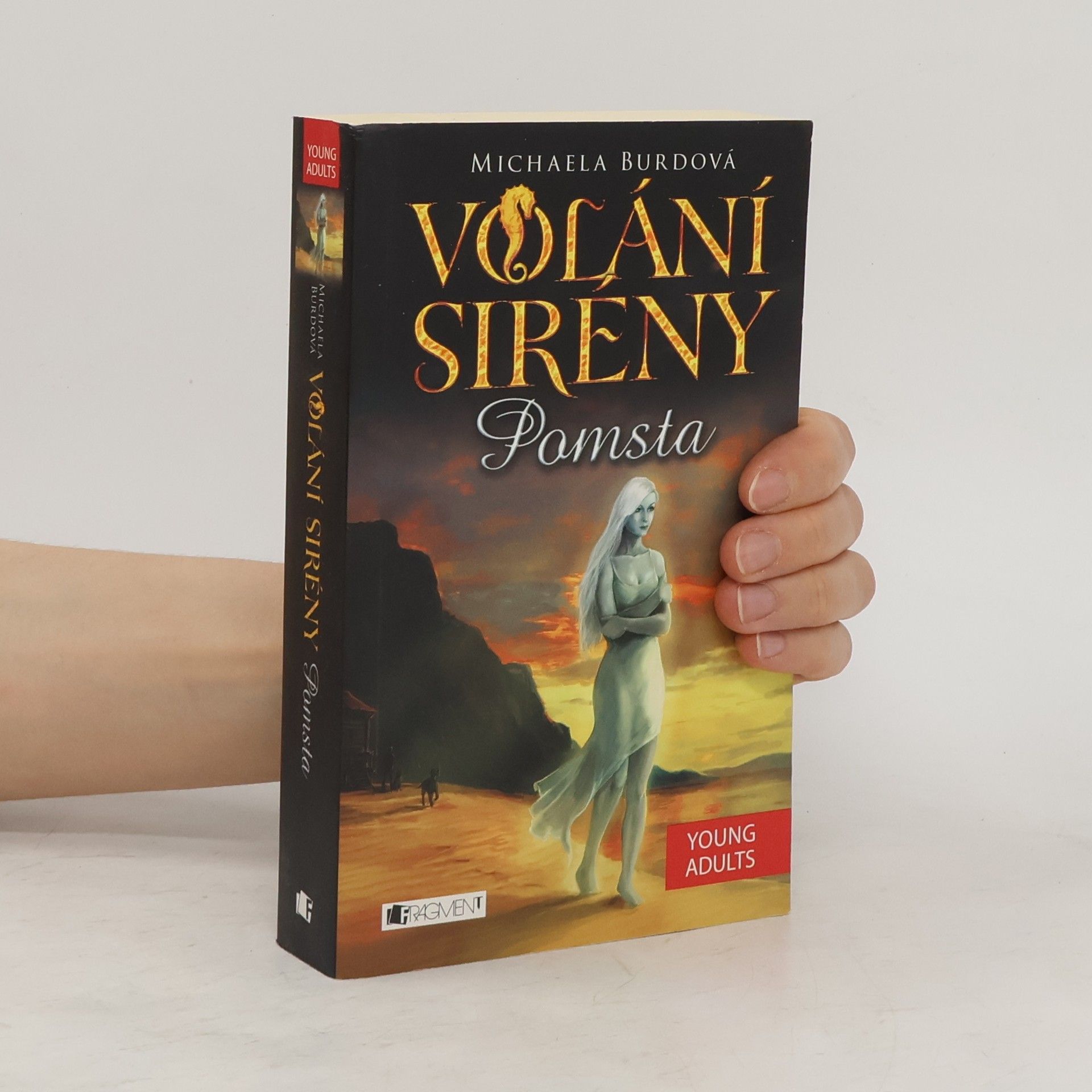 Michaela Burdová Volání sirény : nadpřirozená romance. Pomsta