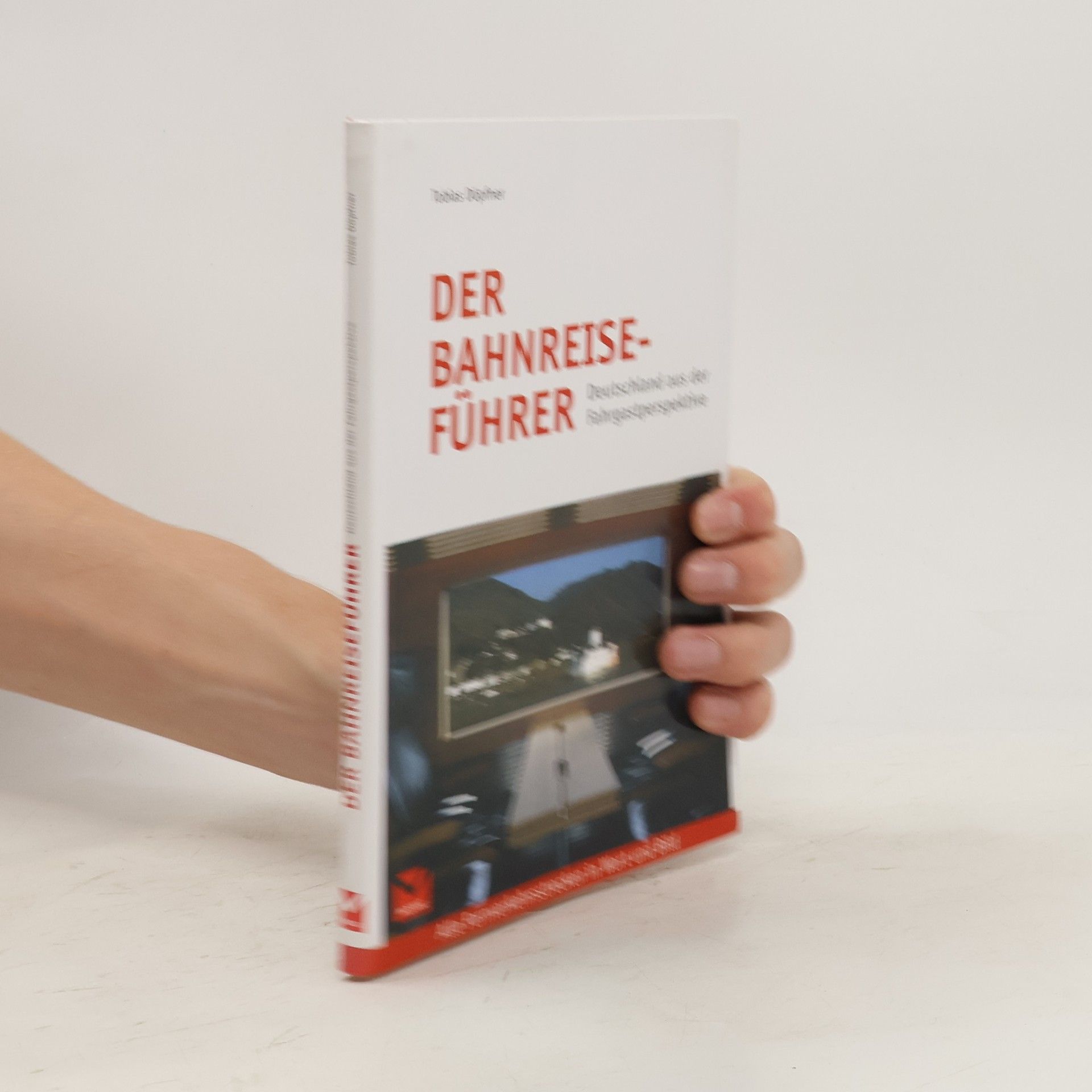 Tobias Döpfner Der Bahnreise-Führer