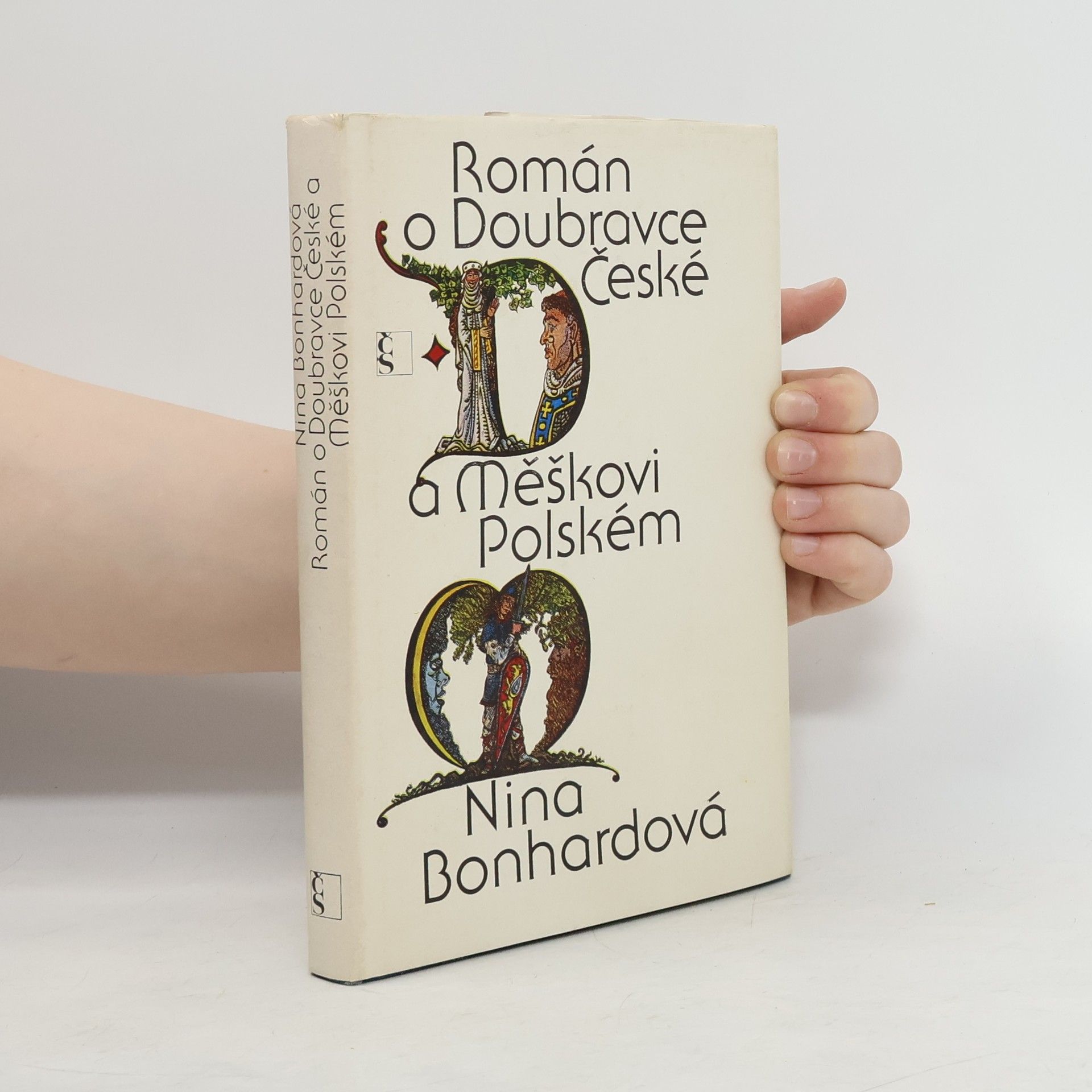 Nina Bonhardová Román o Doubravce České a Měškovi Polském