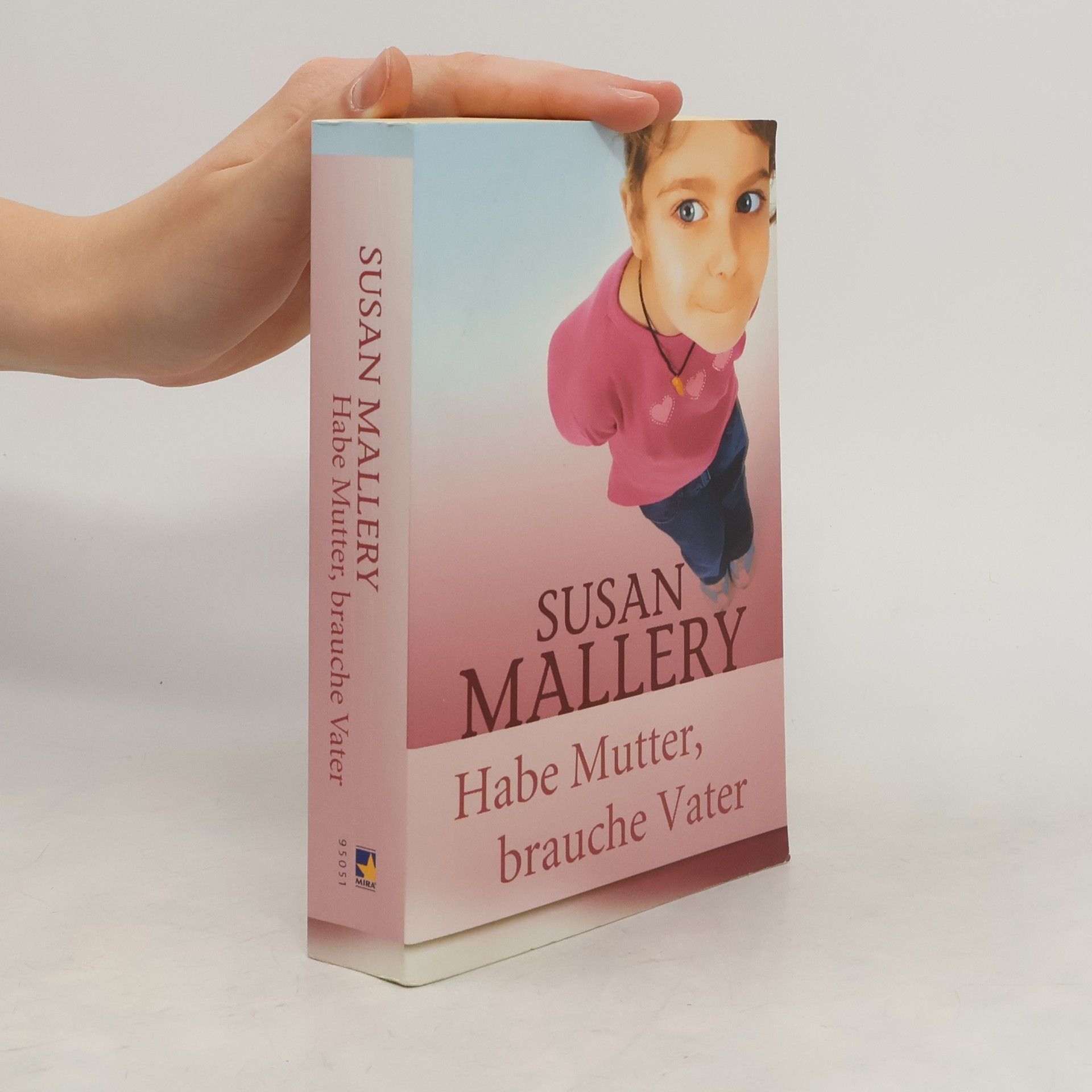 Susan Mallery Habe Mutter, brauche Vater