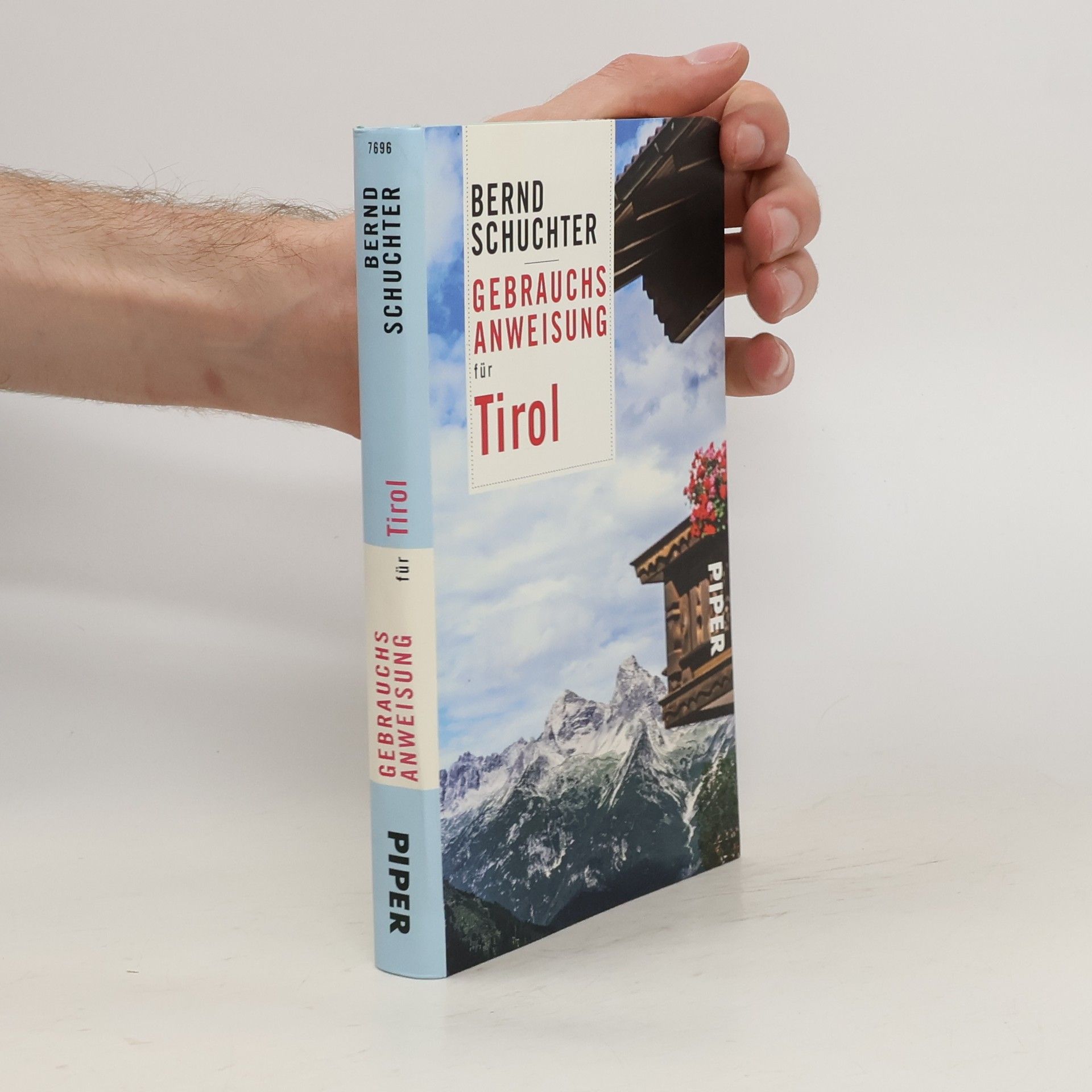 Bernd Schuchter Gebrauchsanweisung für Tirol