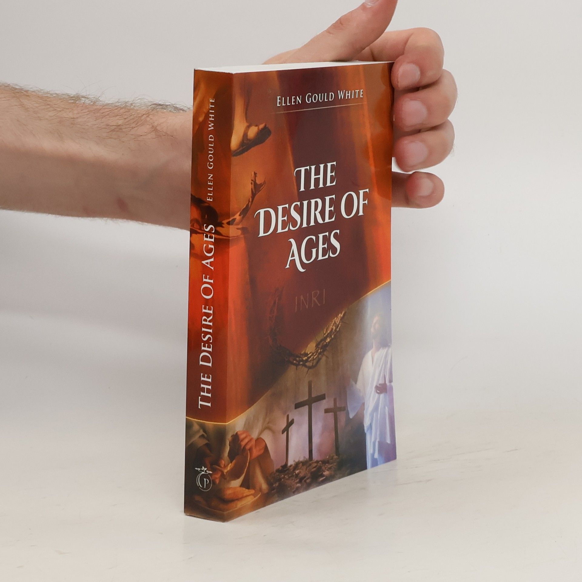 Ellen G. White The Desire of Ages