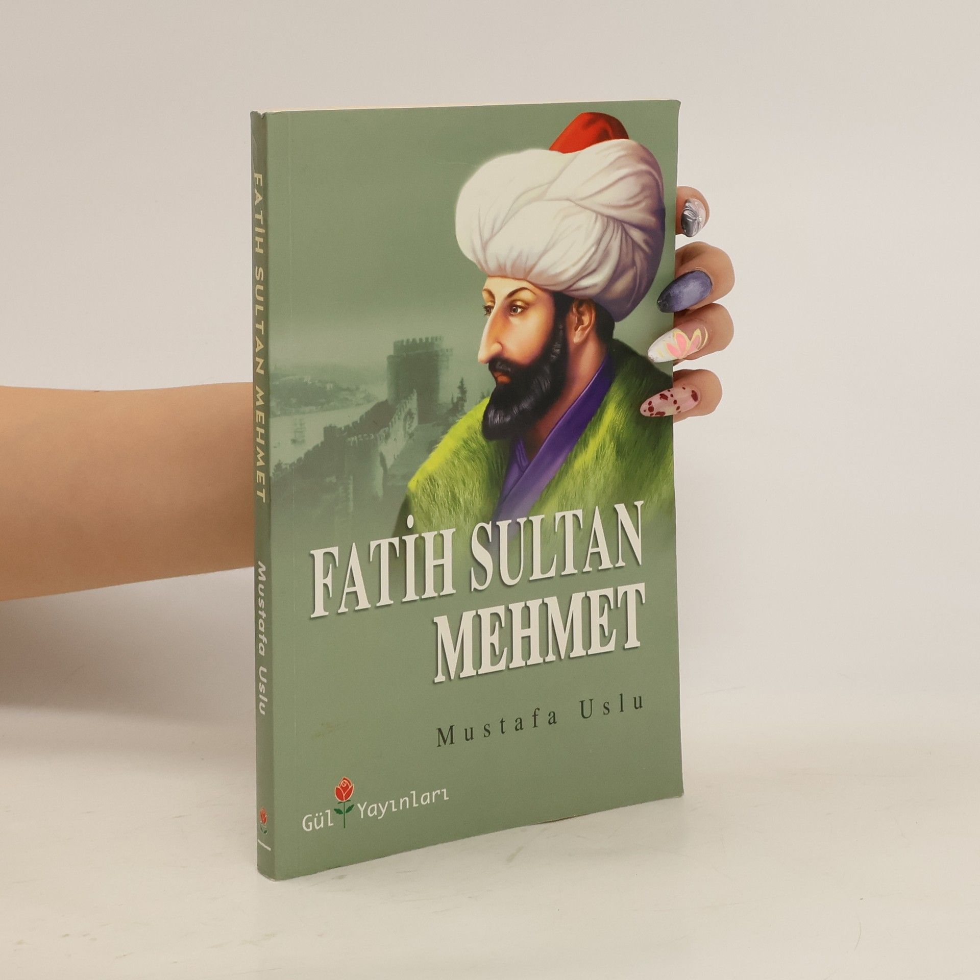 Mustafa Uslu  Fatih Sultan Mehmet