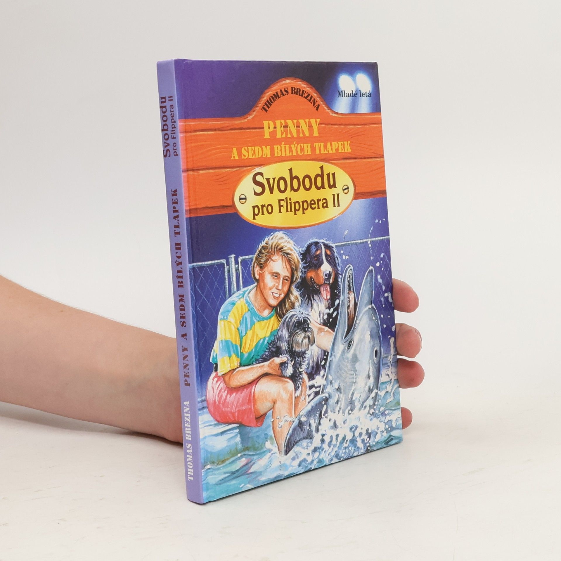 Thomas Brezina Penny a sedm bílých tlapek. Svobodu pro Flippera 2. díl.