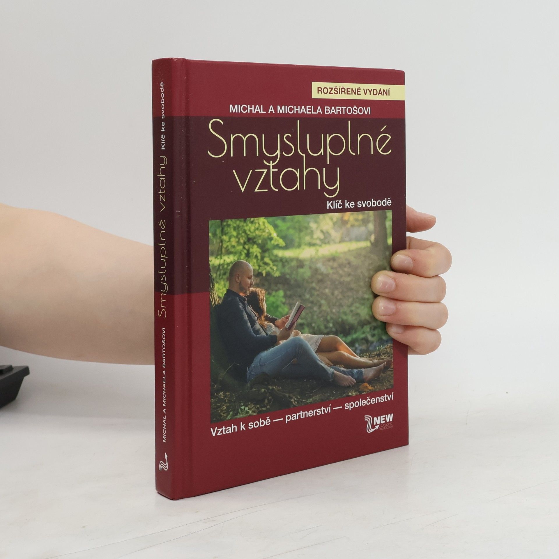 Michal Bartoš Smysluplné vztahy. Klíč ke svobodě