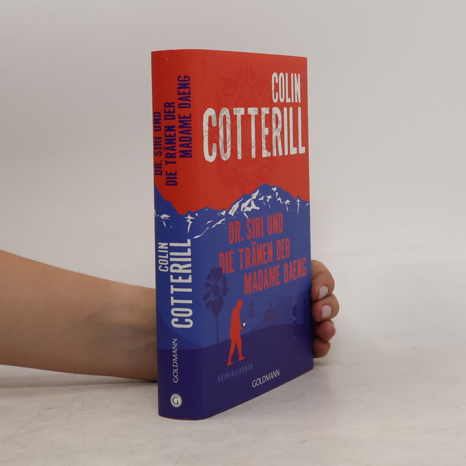 Colin Cotterill Dr. Siri und die Tränen der Madame Daeng