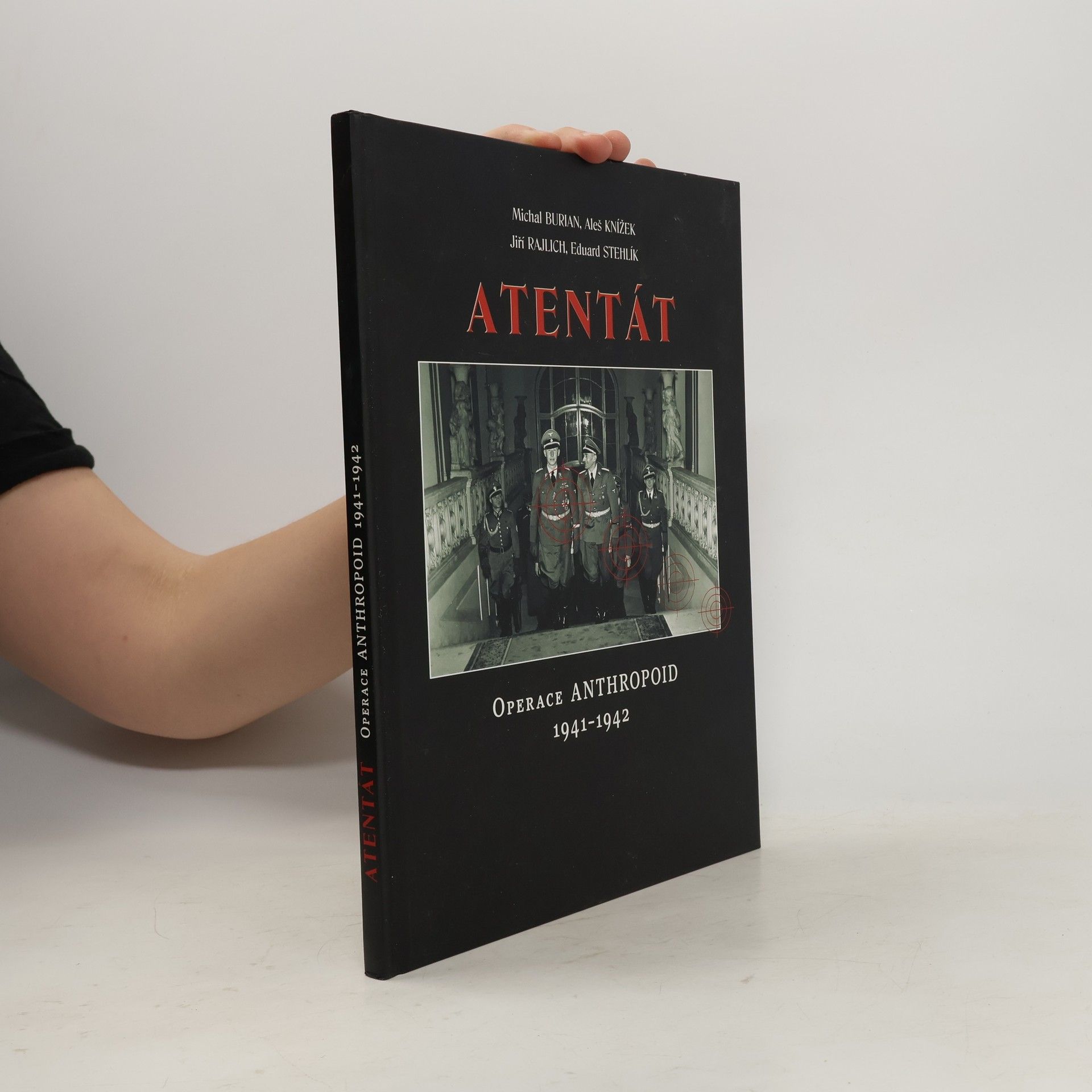 Collective Atentát. Operace Anthropoid 1941-1942