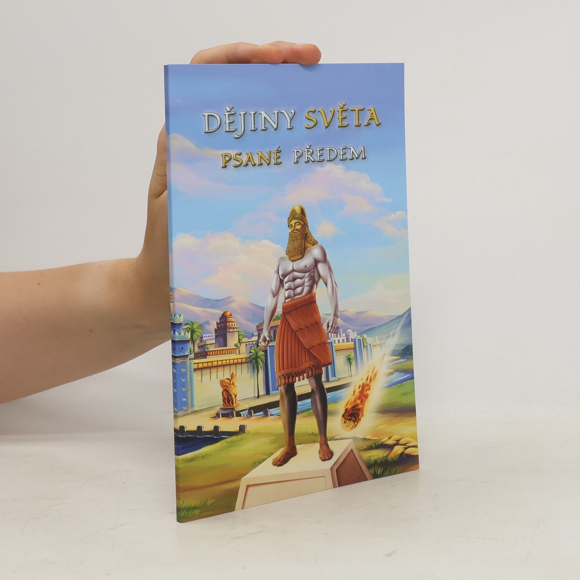 Alena Dvořáková Dějiny světa. Psané předem