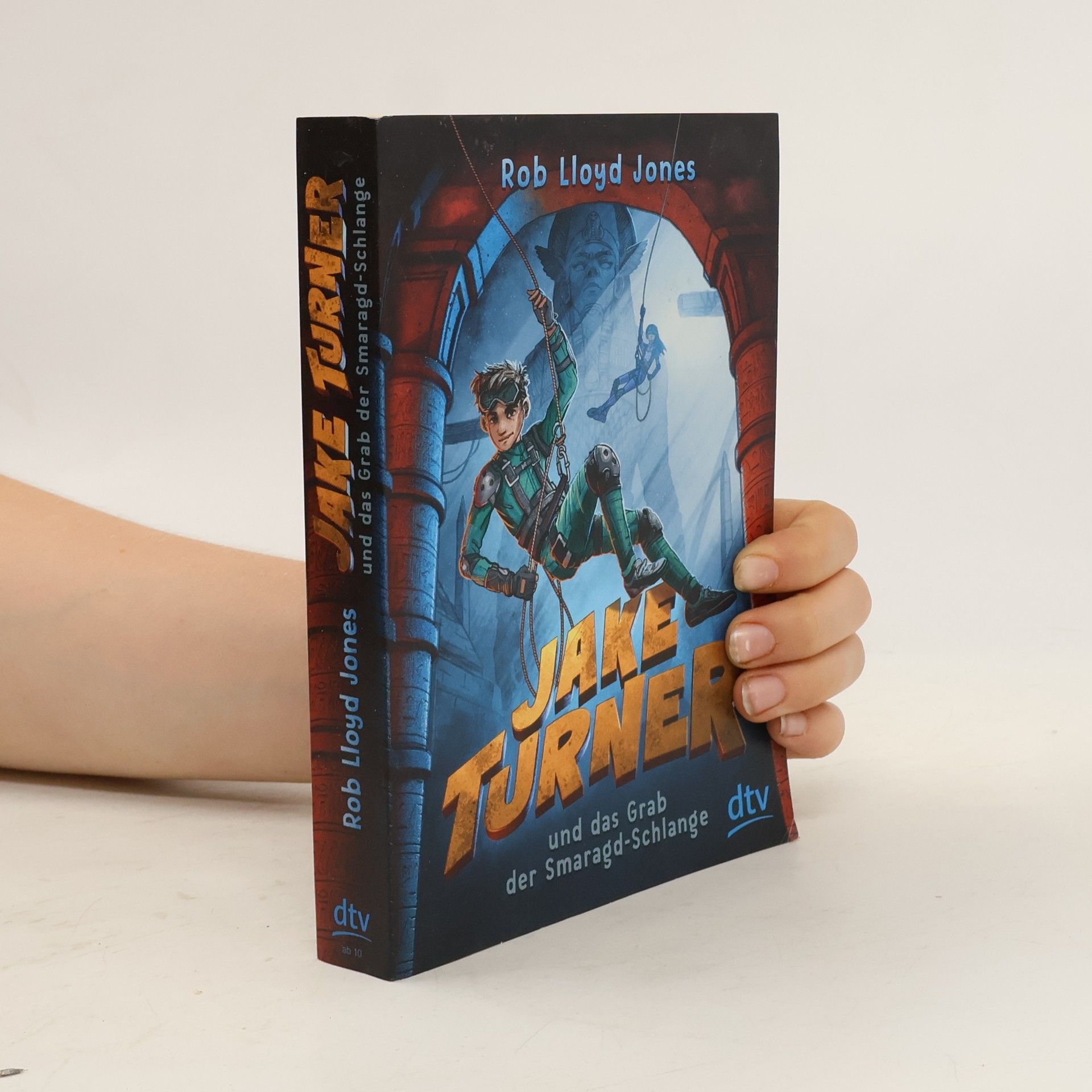 Rob Lloyd Jones Jake Turner und das Grab der Smaragdschlange / Jake Turner Bd.1