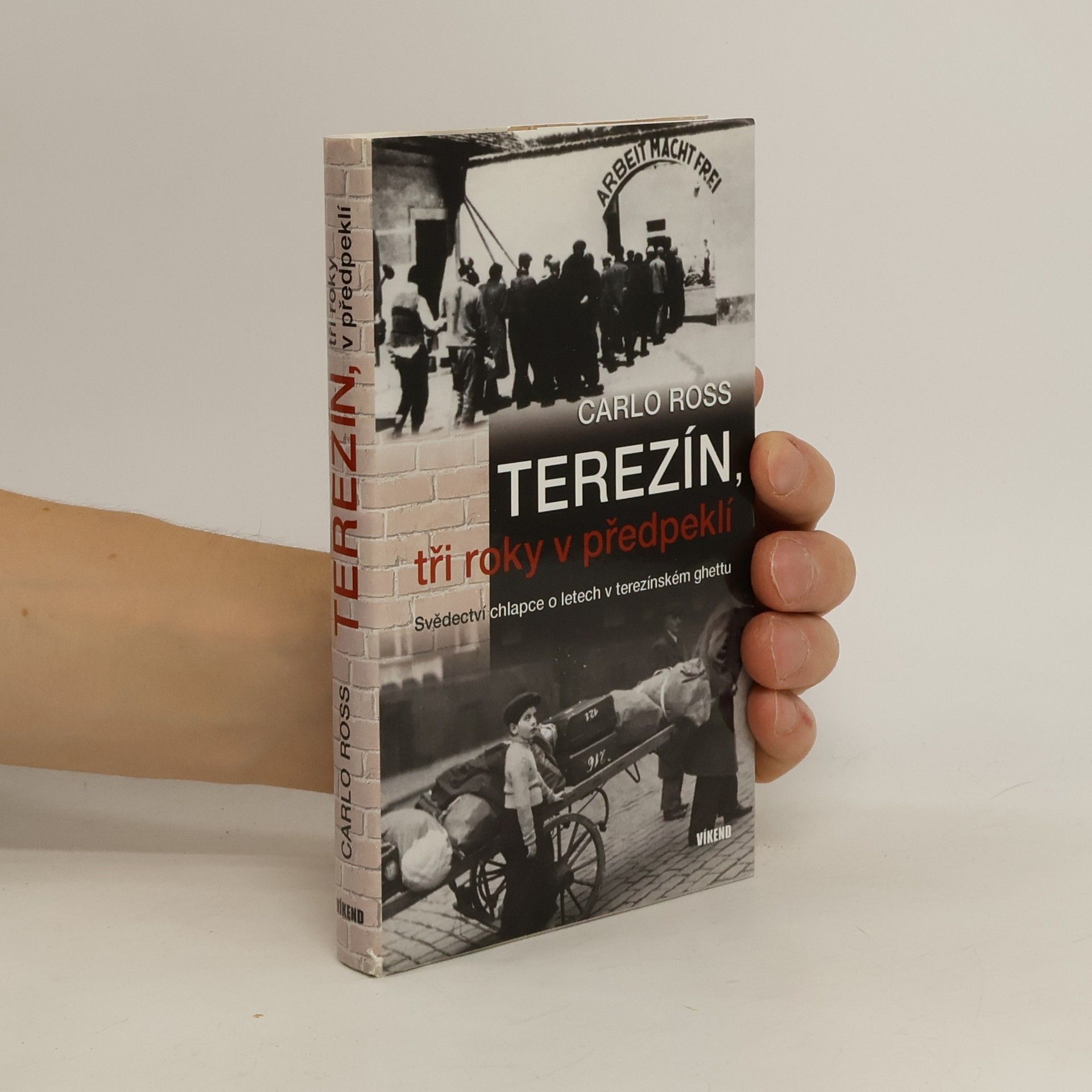 Carlo Ross Terezín, tři roky v předpeklí