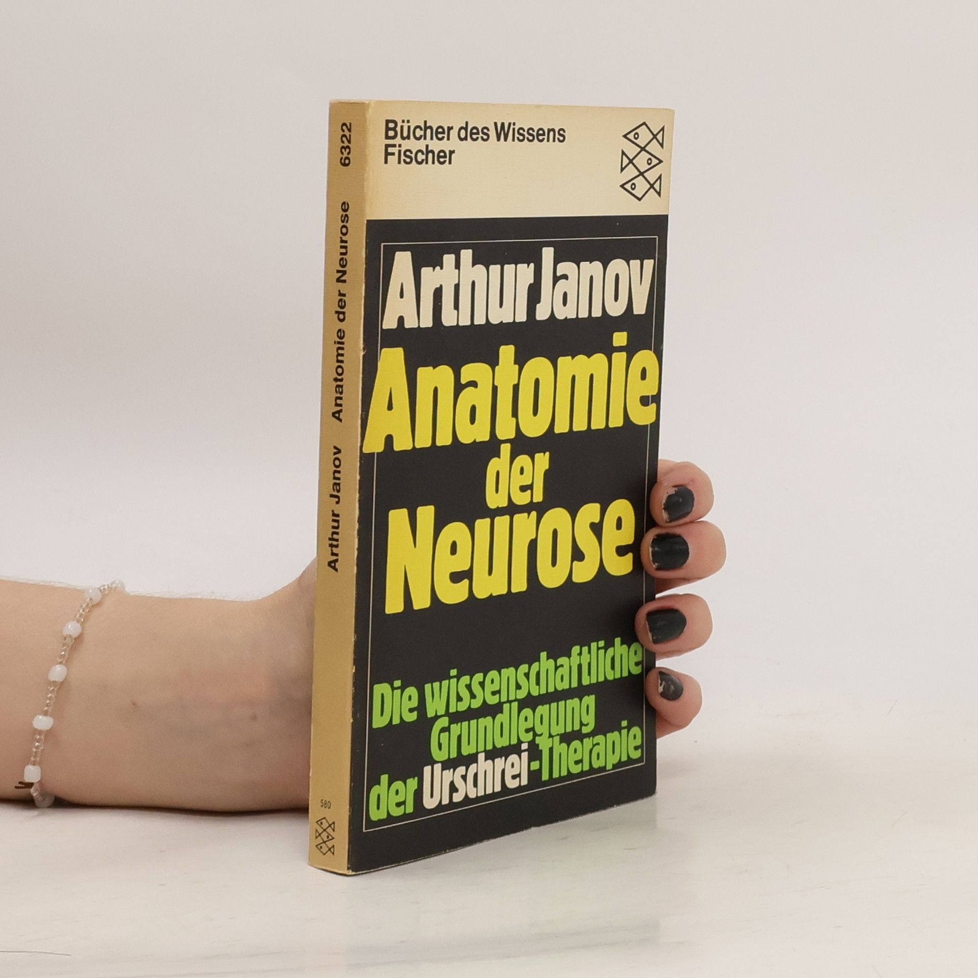 Arthur Janov Anatomie der Neurose
