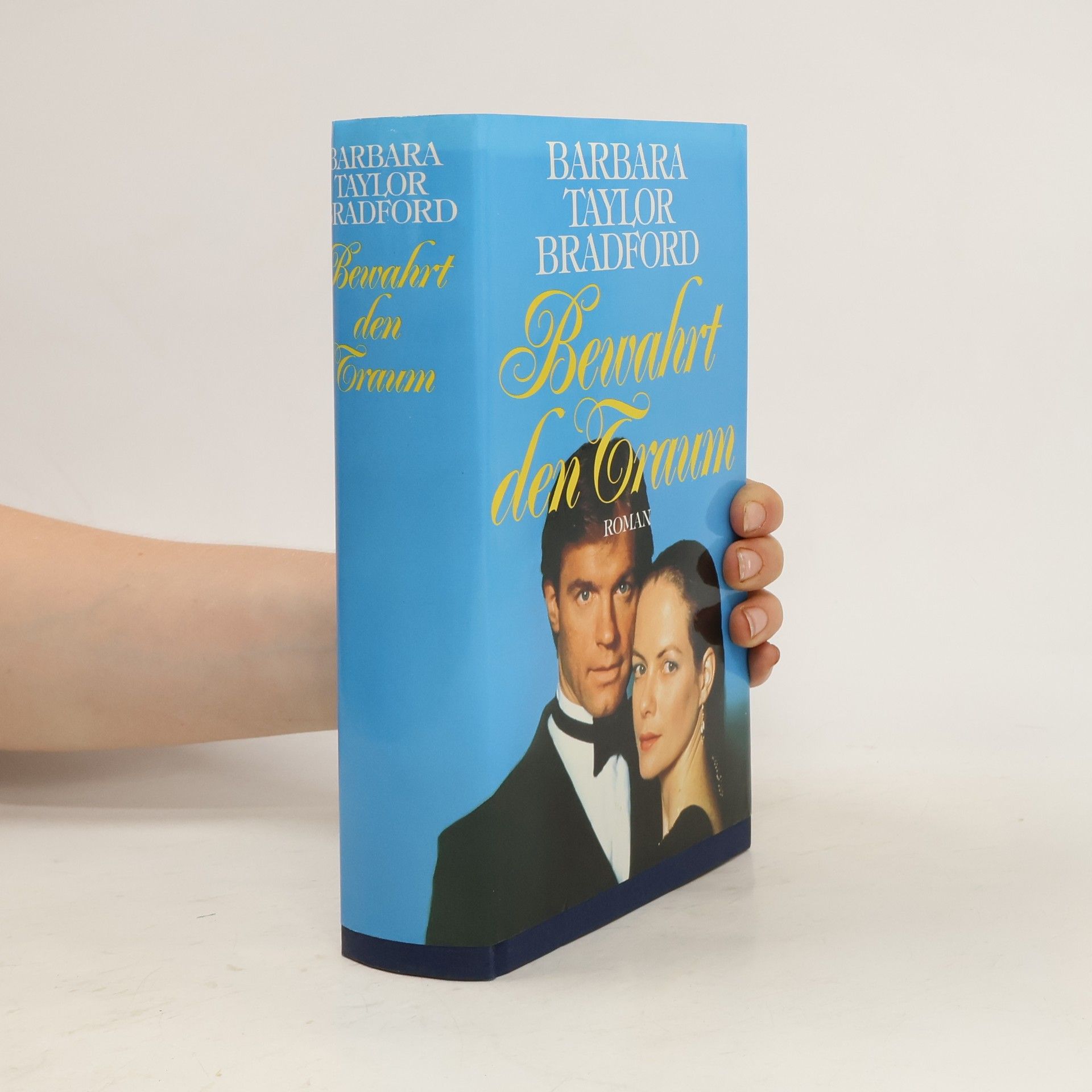 Barbara Taylor Bradford Bevahrt den Traum