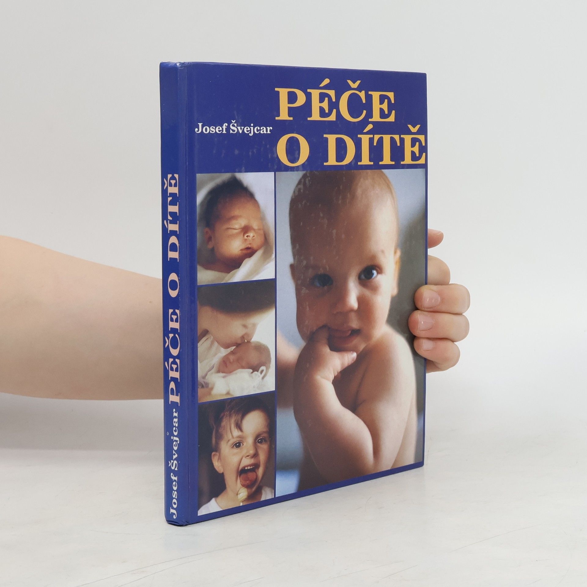 Josef Švejcar Péče o dítě