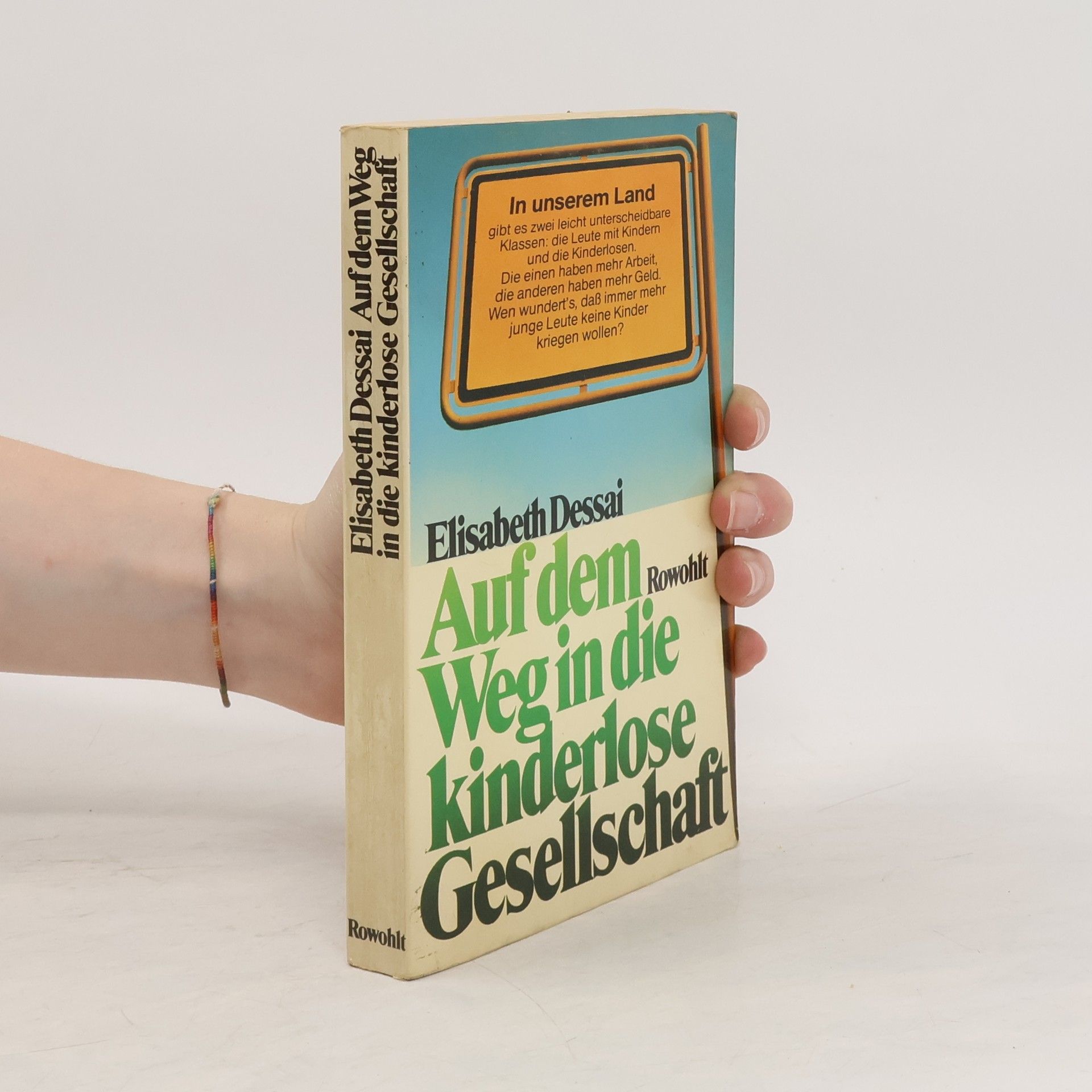 Elisabeth Dessai Auf dem Weg in die kinderlose Gesellschaft