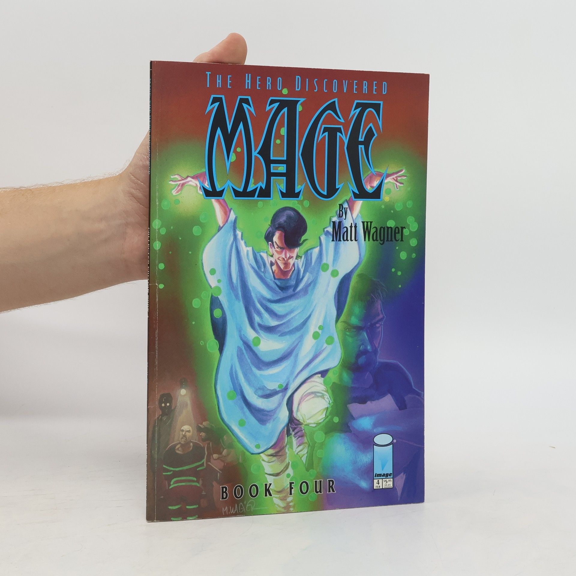 Matt Wagner The Hero Discovered: Mage. Book 4