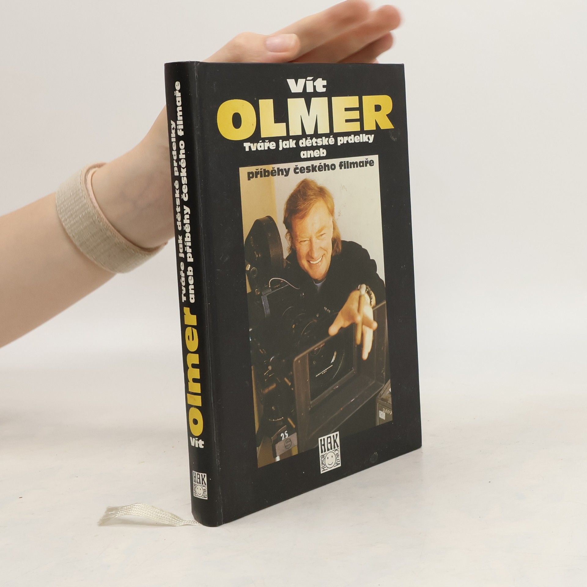 Vít Olmer Tváře jak dětské prdelky, aneb, Příběhy českého filmaře