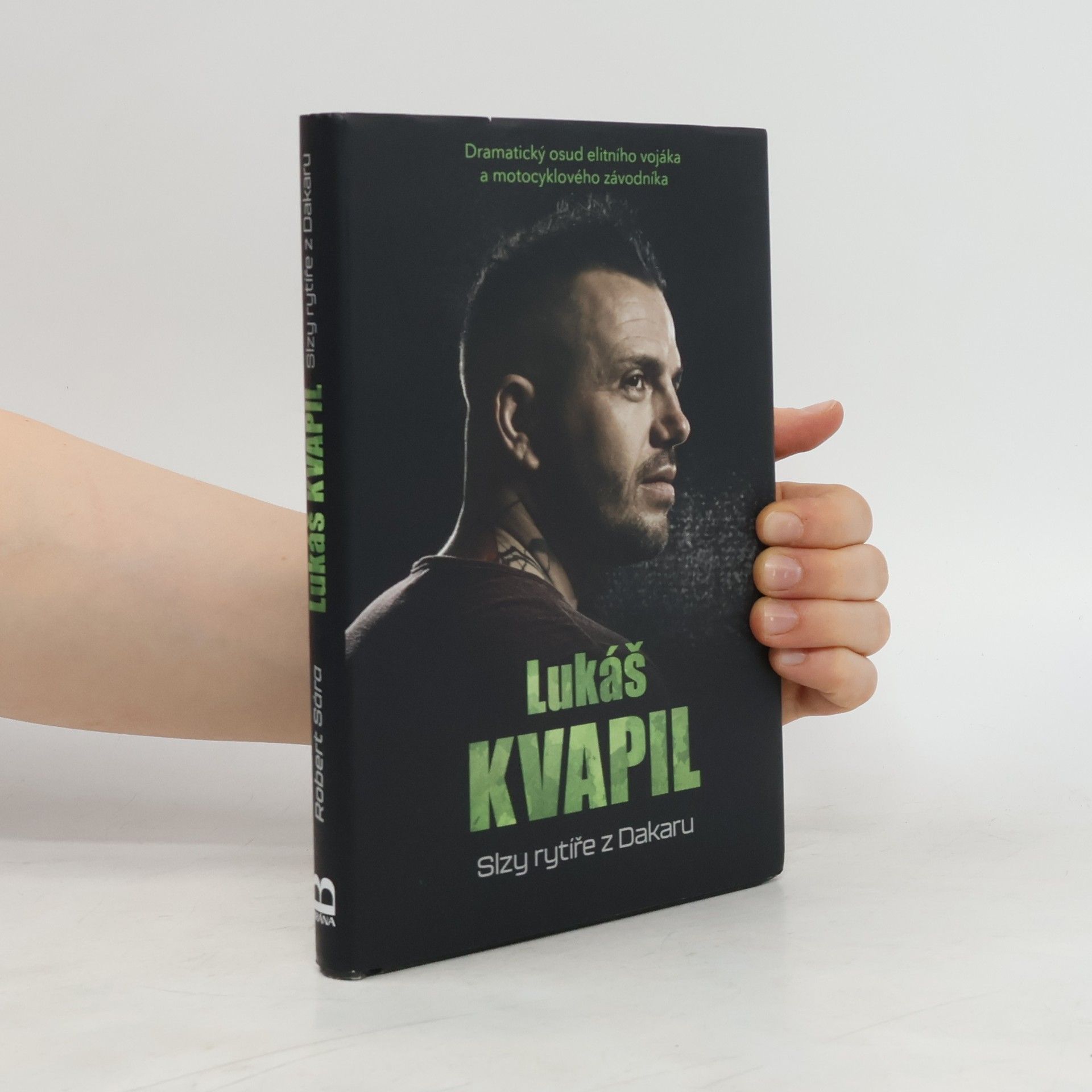 Robert Sára Lukáš Kvapil: Slzy rytíře z Dakaru