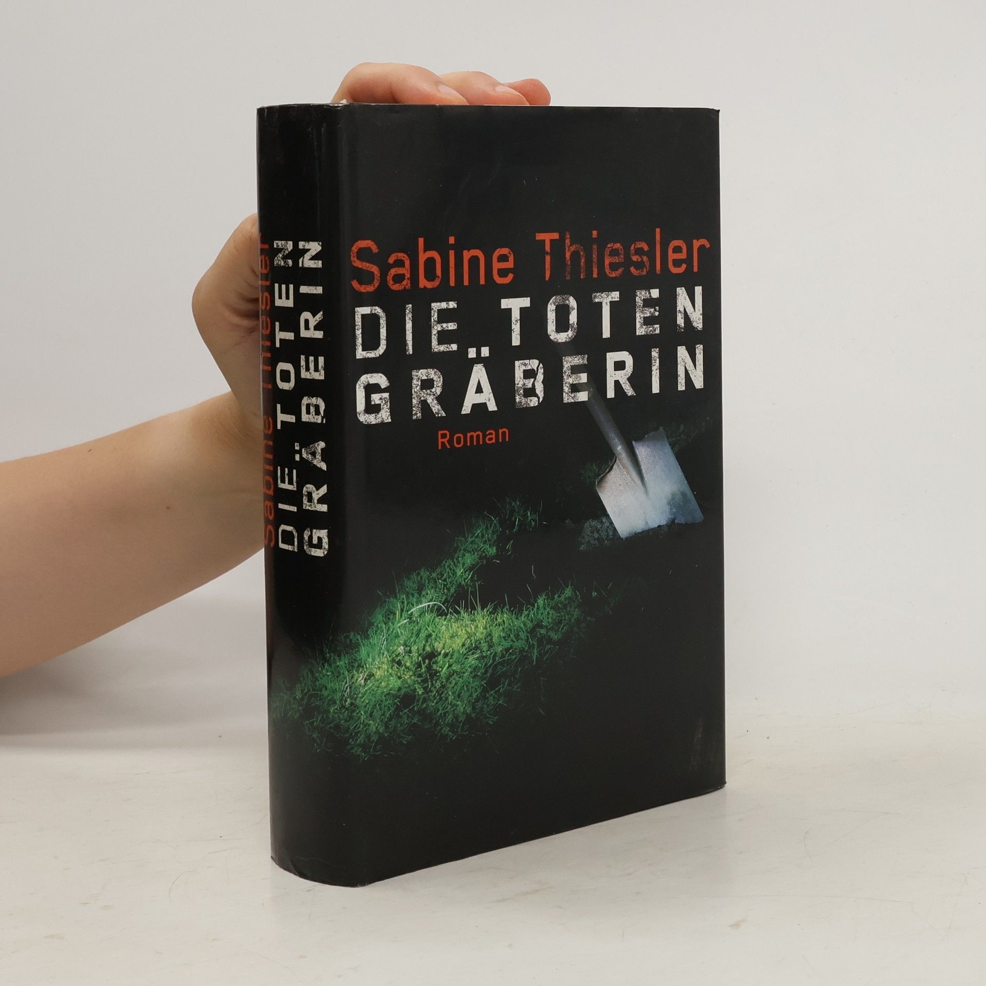 Sabine Thiesler Die Toten Gräberin