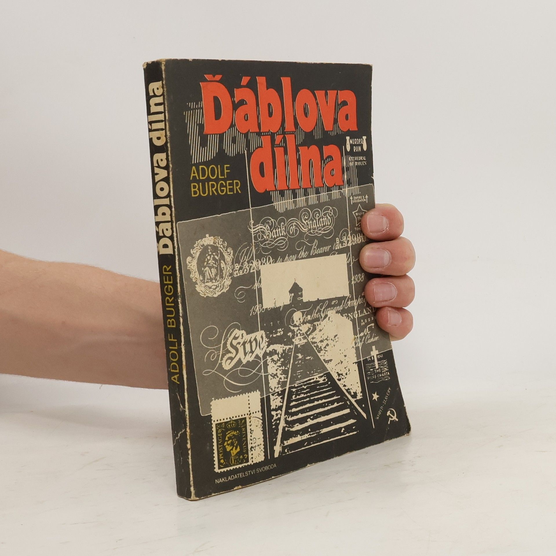 Adolf Burger Ďáblova dílna. V padělatelském komandu koncentračního tábora Sachsenhausen