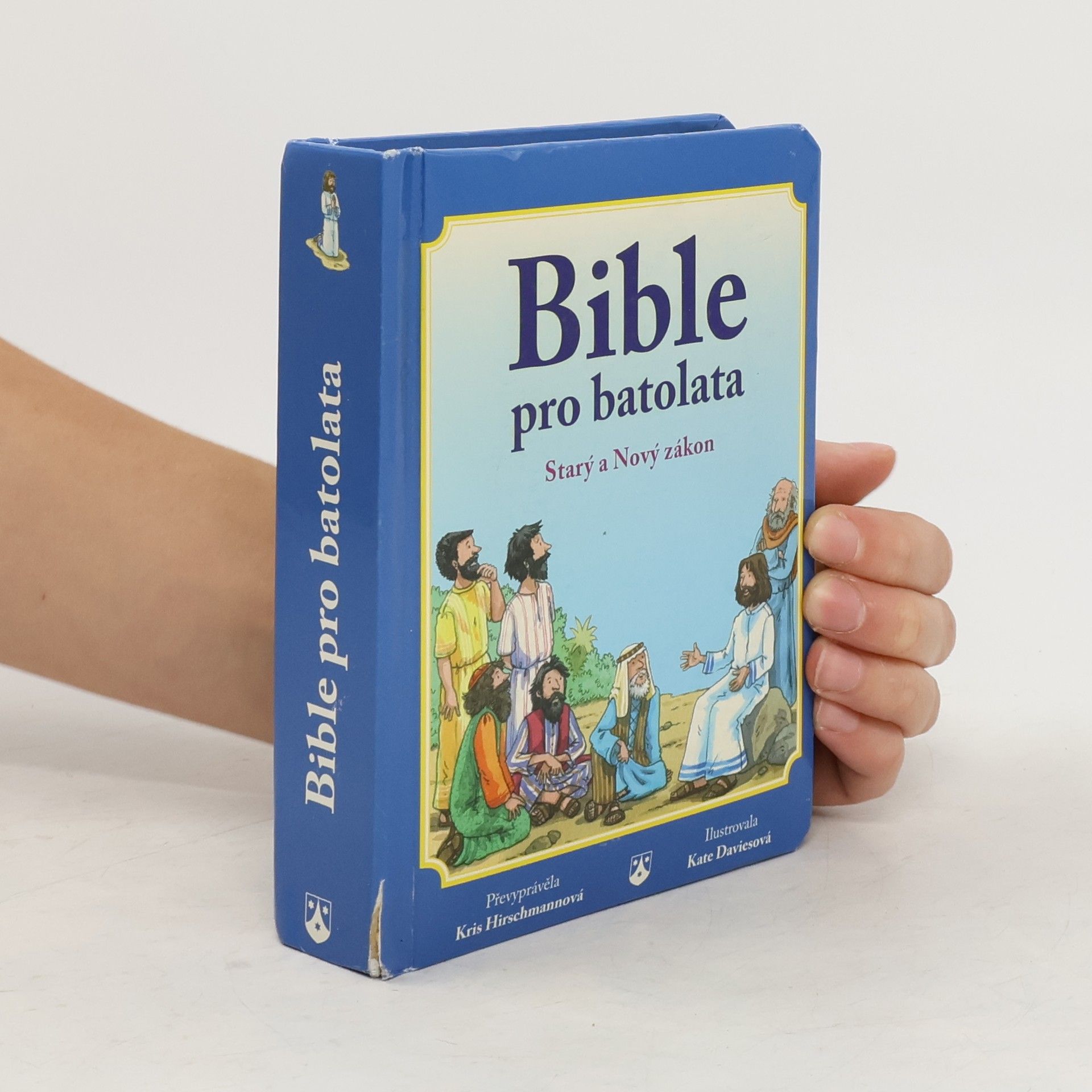 Kris Hirschmann Bible pro batolata : Starý a Nový zákon
