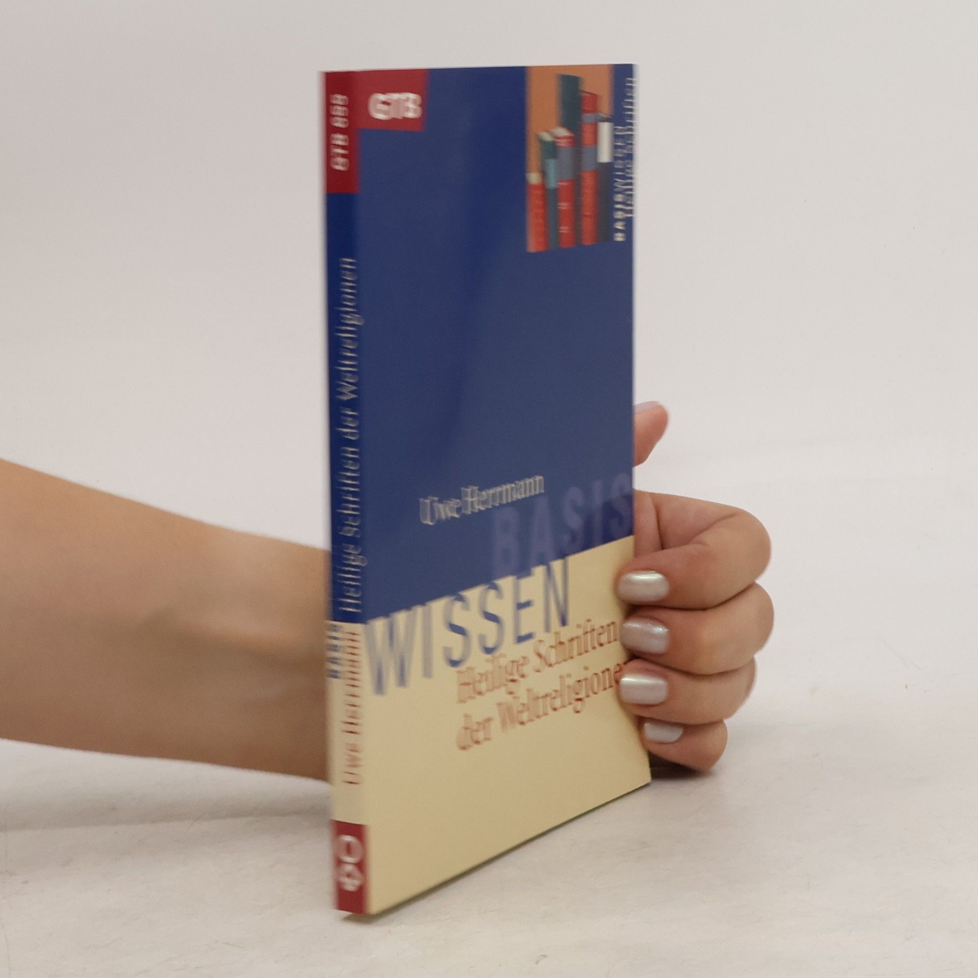 Uwe Herrmann Heilige Schriften der Weltreligionen