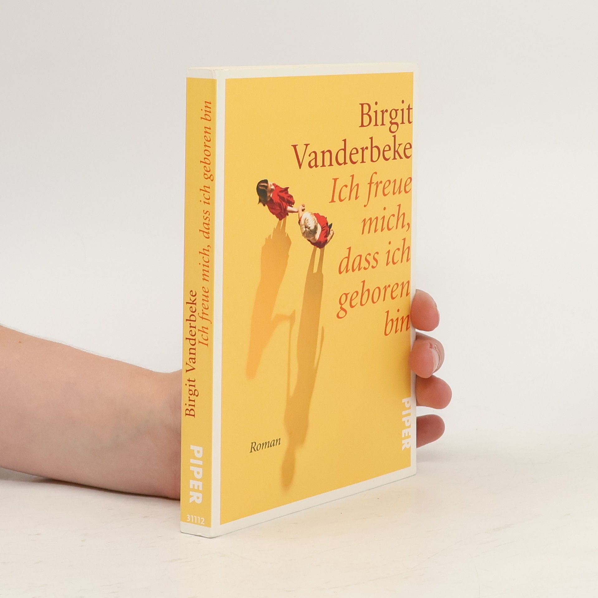Birgit Vanderbeke Ich freue mich, dass ich geboren bin