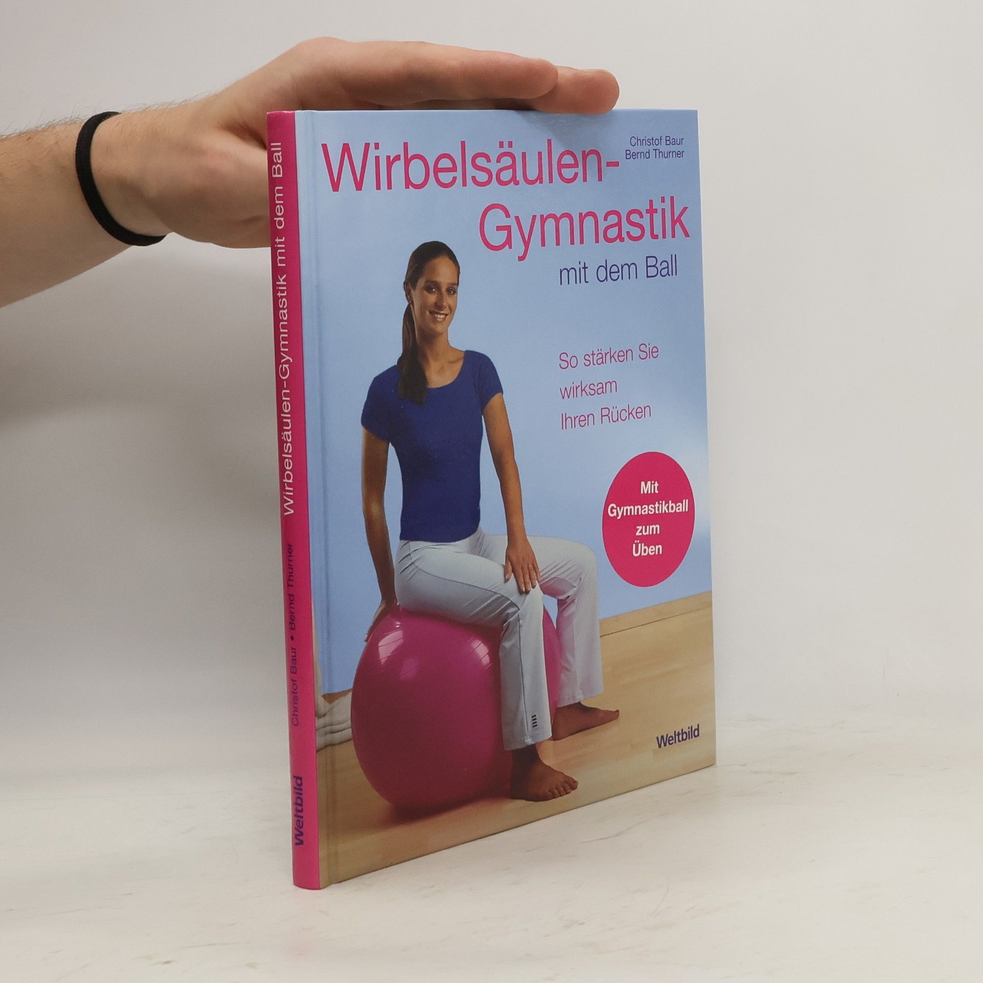 Christof Baur Wirbelsäulen-Gymnastik mit dem Ball