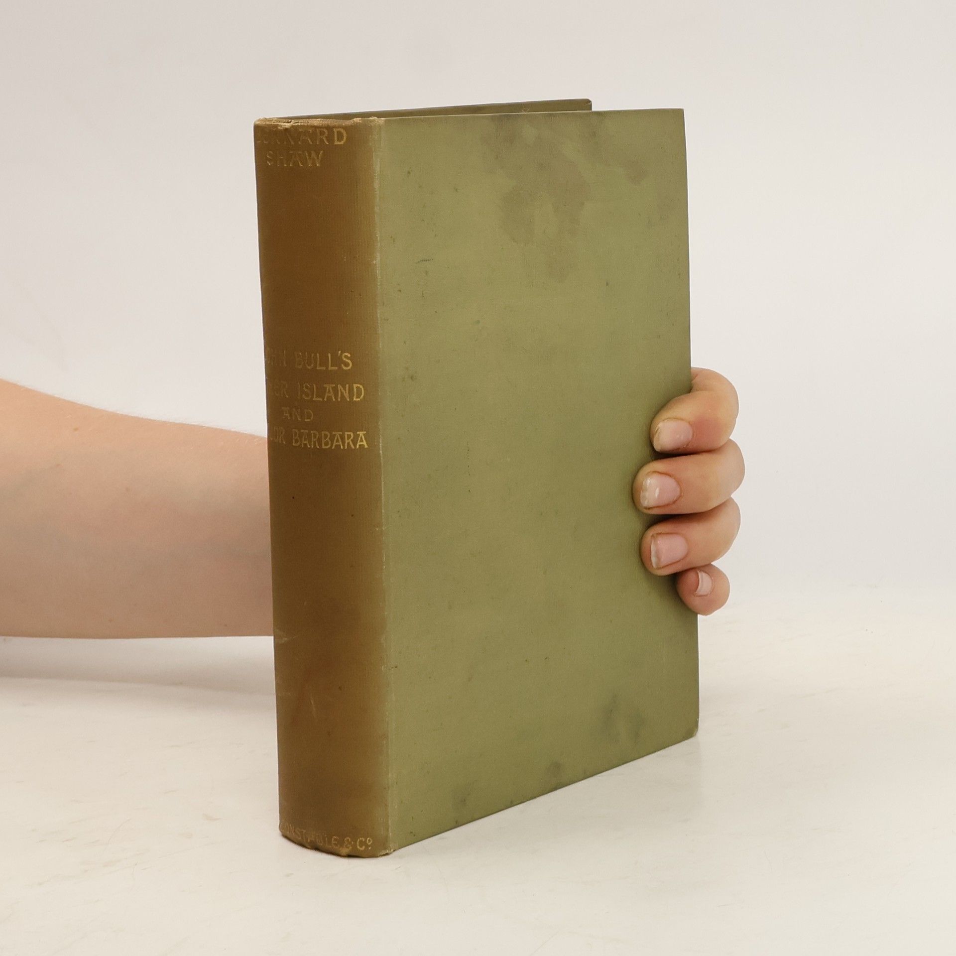 Bernard Shaw John Bull's Other Island and Major Barbara: also How He Lied to Her Husband