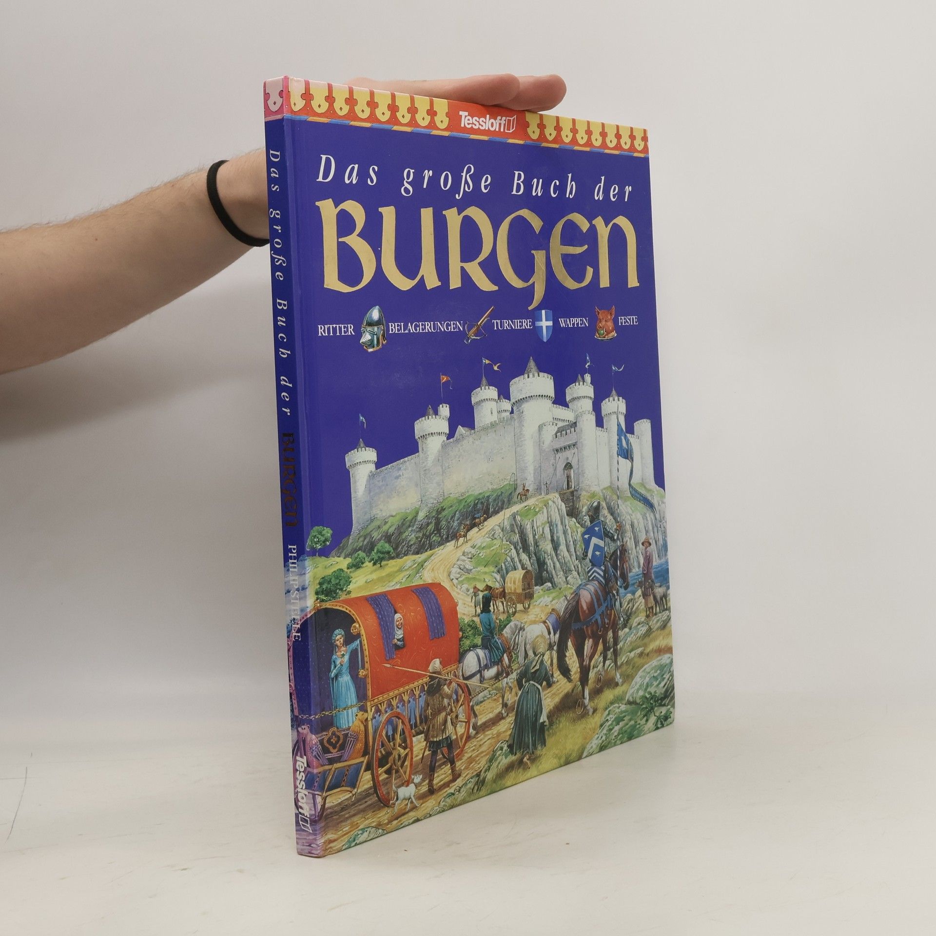 Philip Steele Das grosse Buch der Burgen