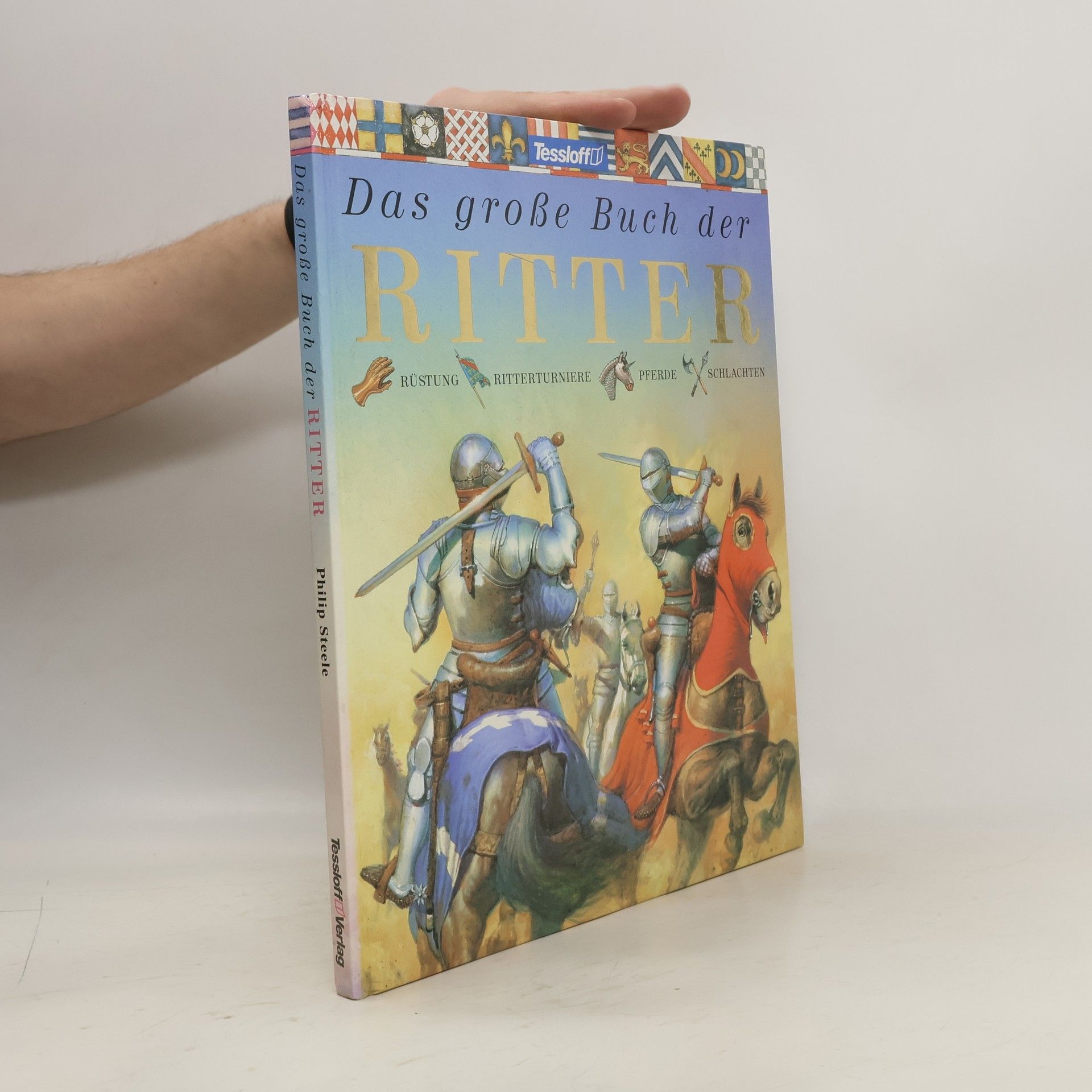 Philip Steele Das grosse Buch der Ritter