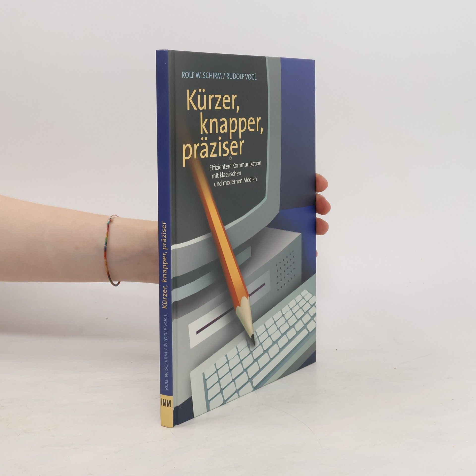 Rolf W. Schirm Kürzer, knapper, präziser