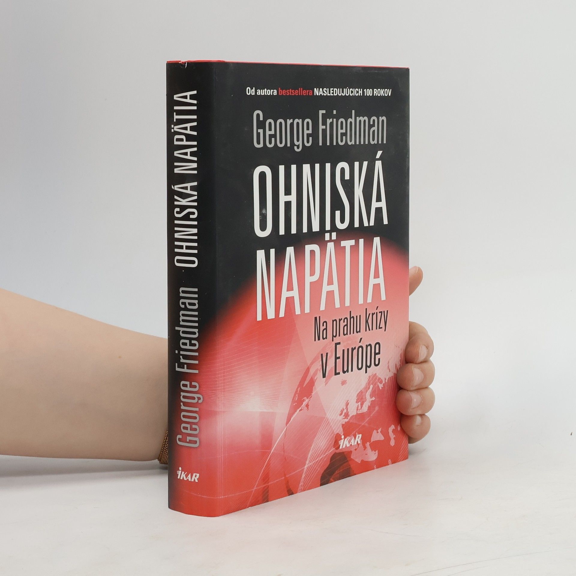 George Friedman Ohniská napätia