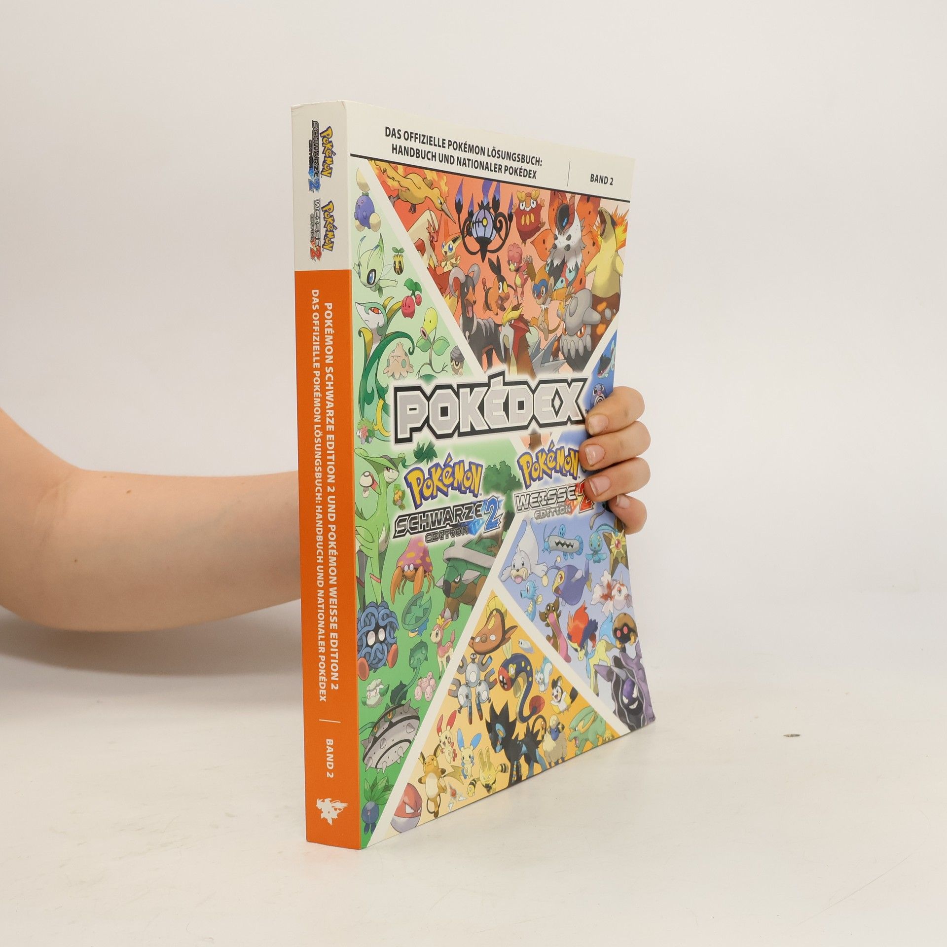 Collectif d'auteurs Pokémon Schwarze Edition 2 und Pokémon Weiße Edition 2 - Das Offizielle Pokémon Lösungsbuch: Handbuch und Nationaler Pokédex | Band 2