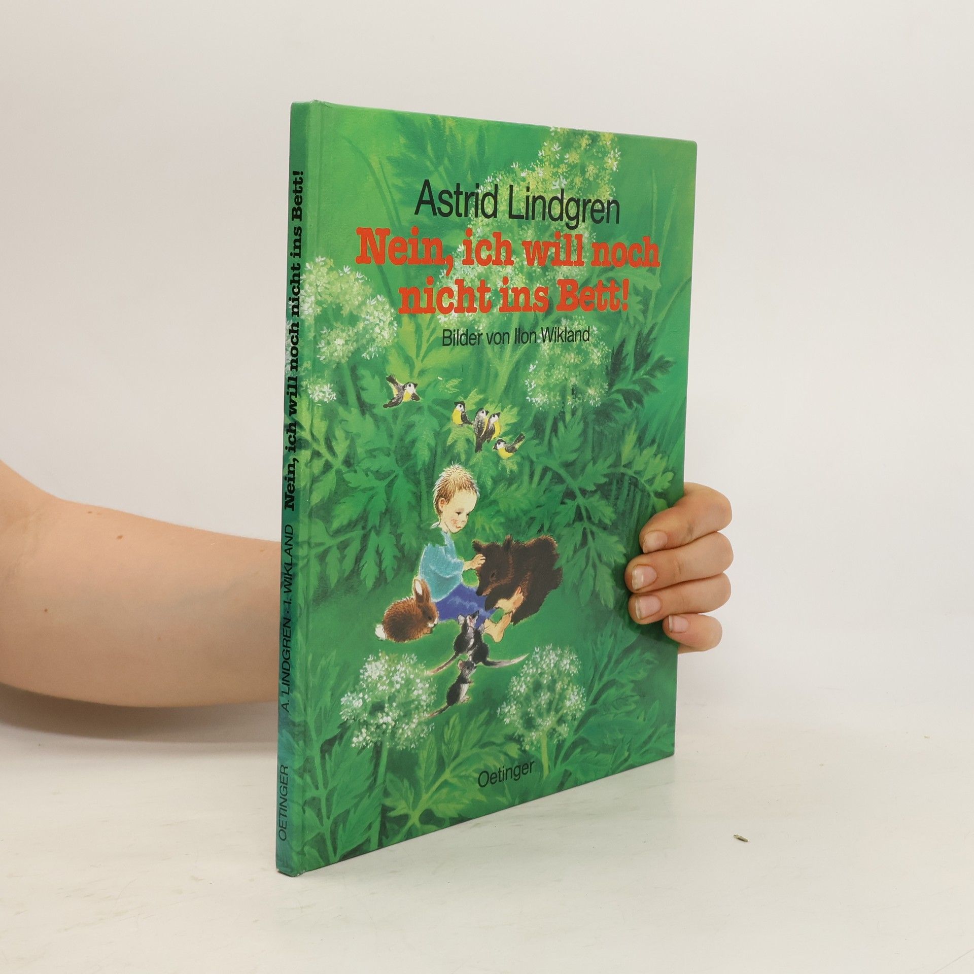 Astrid Lindgren Nein, ich will noch nicht ins Bett!